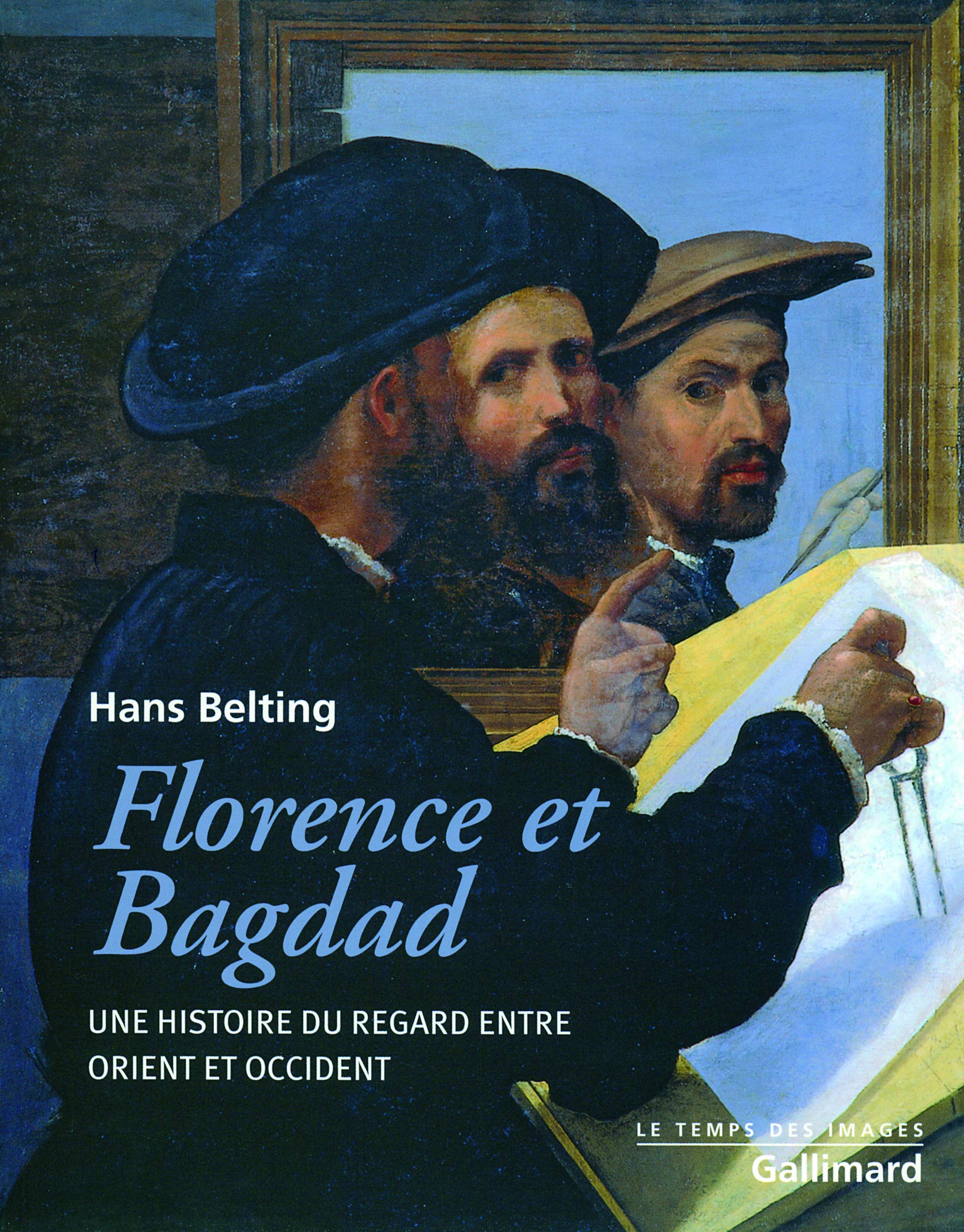 Florence et Bagdad par Hans Belting : livre sur l'histoire du regard entre Orient et Occident
