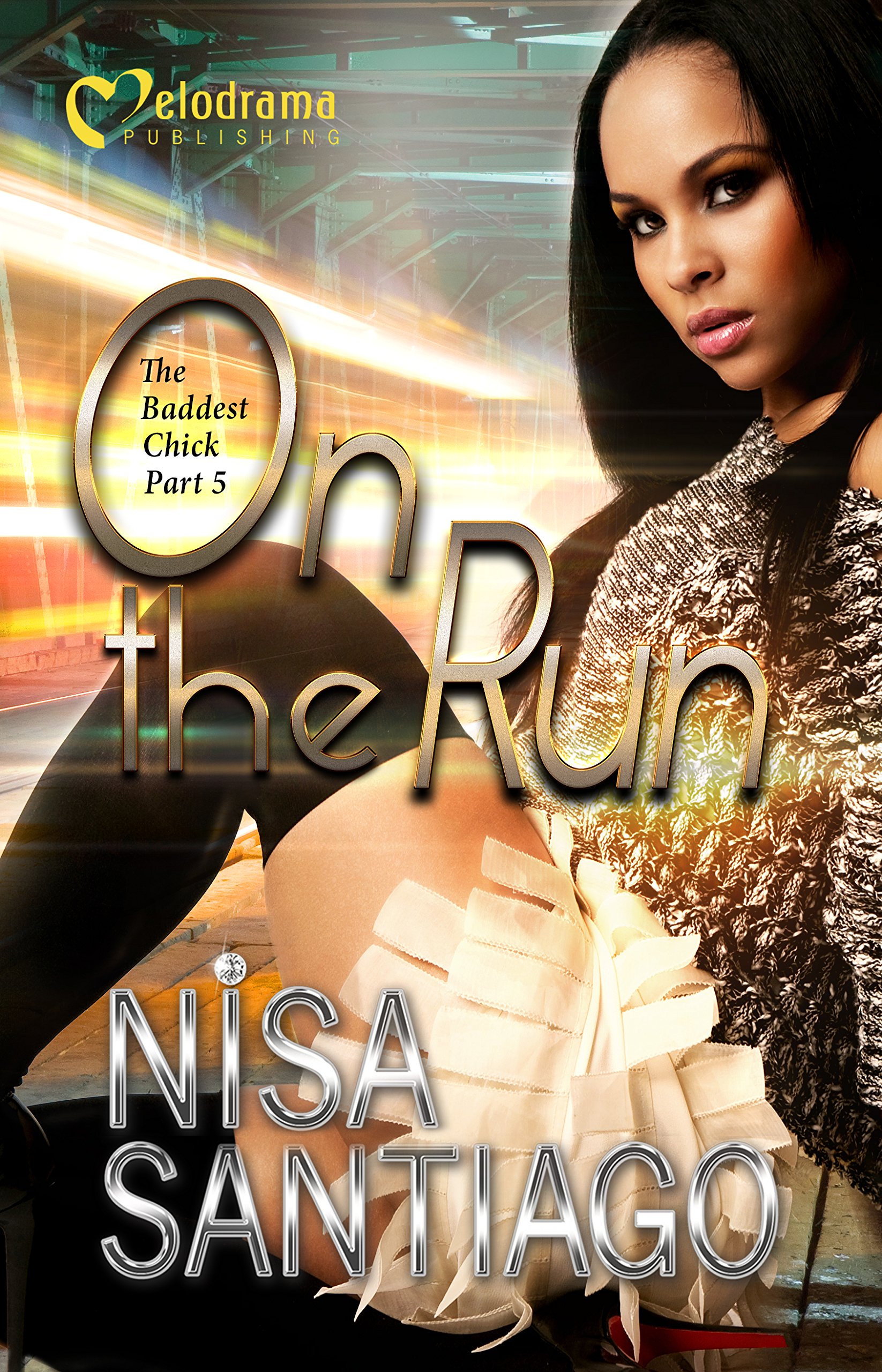 On the Run - The Baddest Chick 5 (Bad Apple: The Baddest Chick)