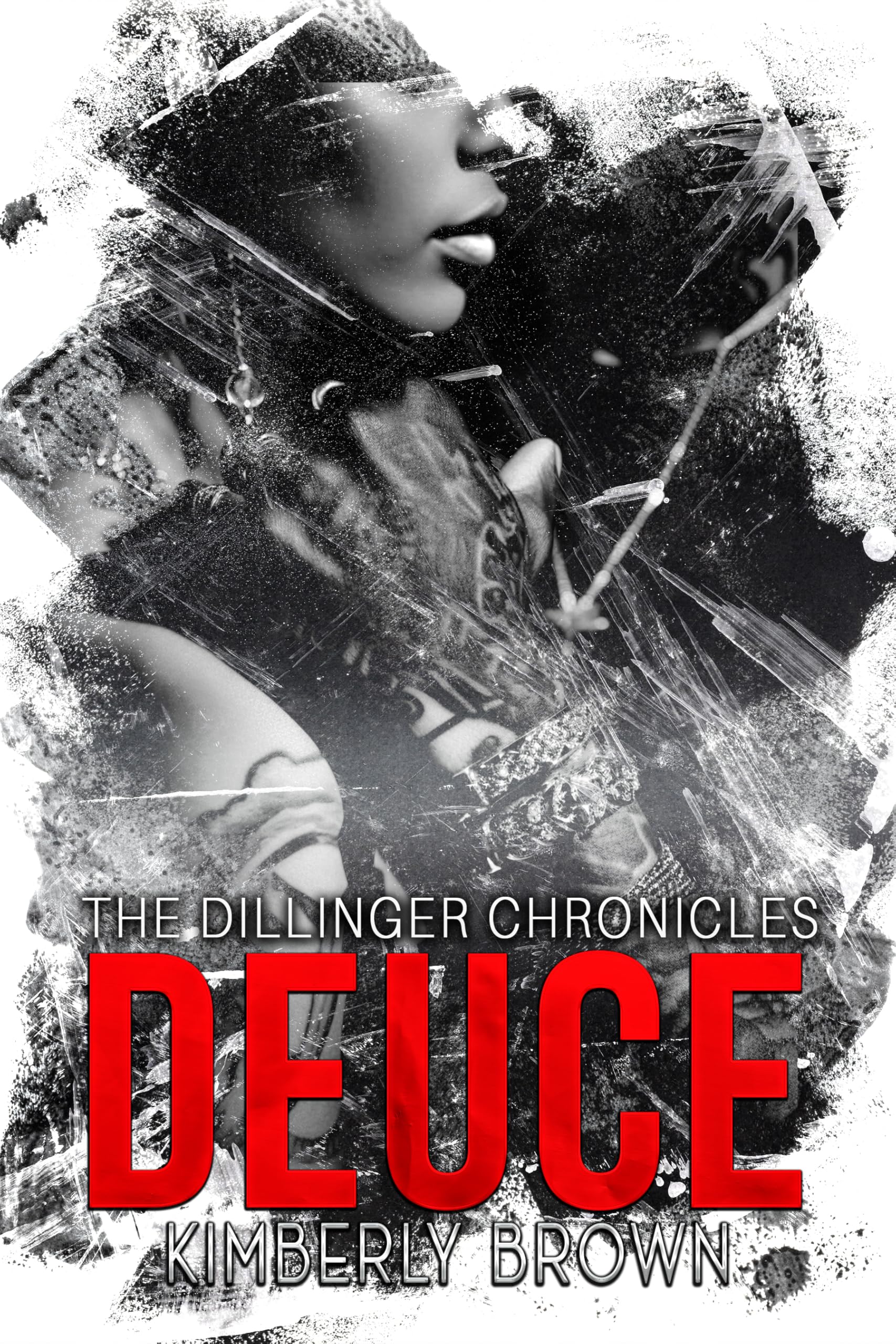 Deuce (The Dillinger Chronicles Book 1)