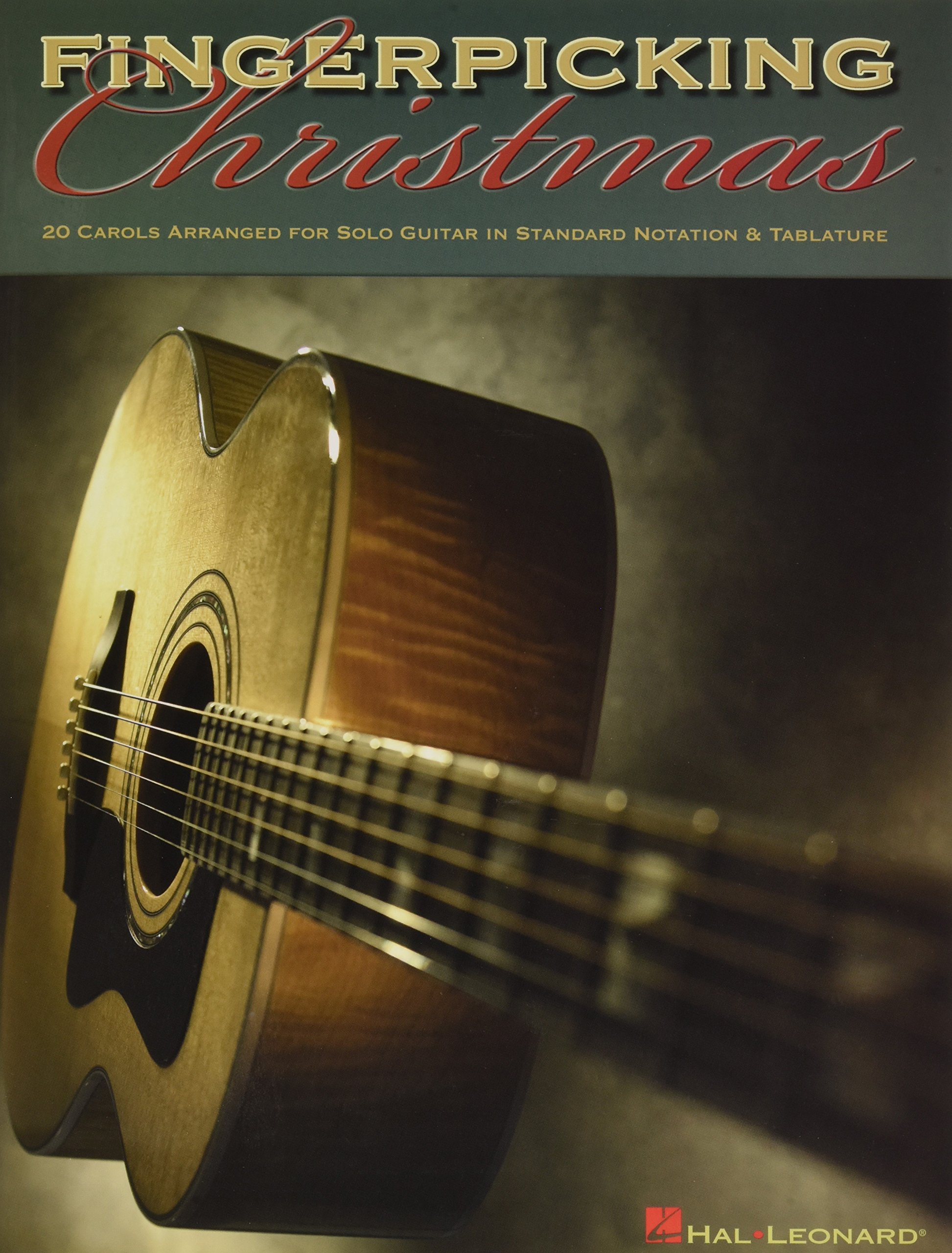 Fingerpicking Christmas – Solo Guitar Songbook | 20 Classic Carols in Notes and Tablature | Includes Silent Night, Jingle Bells, The First Noel and More | Hal Leonard Sheet Music