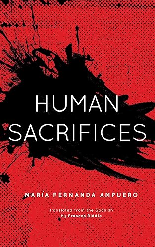 Human Sacrifices: Stories - Paperback
