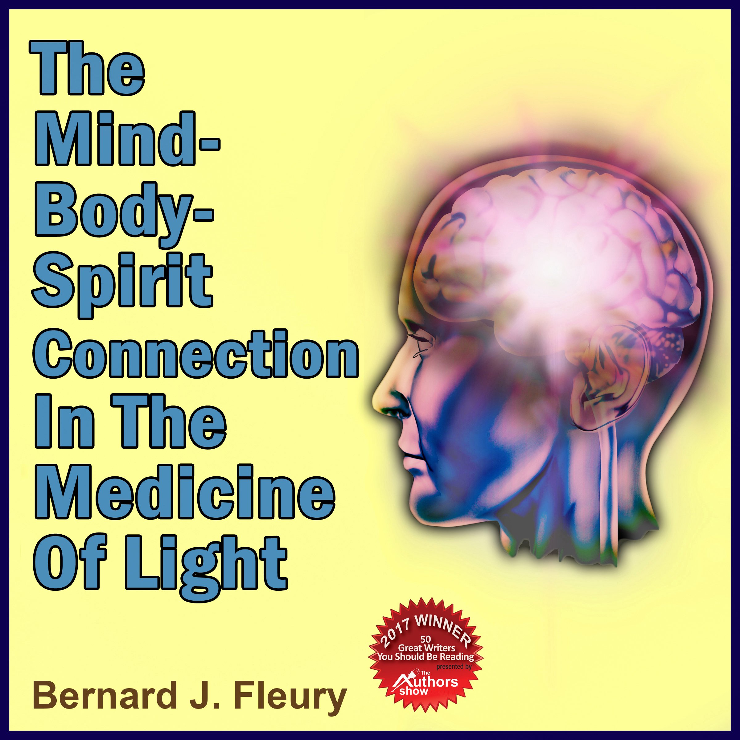 The Mind-Body-Spirit in the Medicine of Light