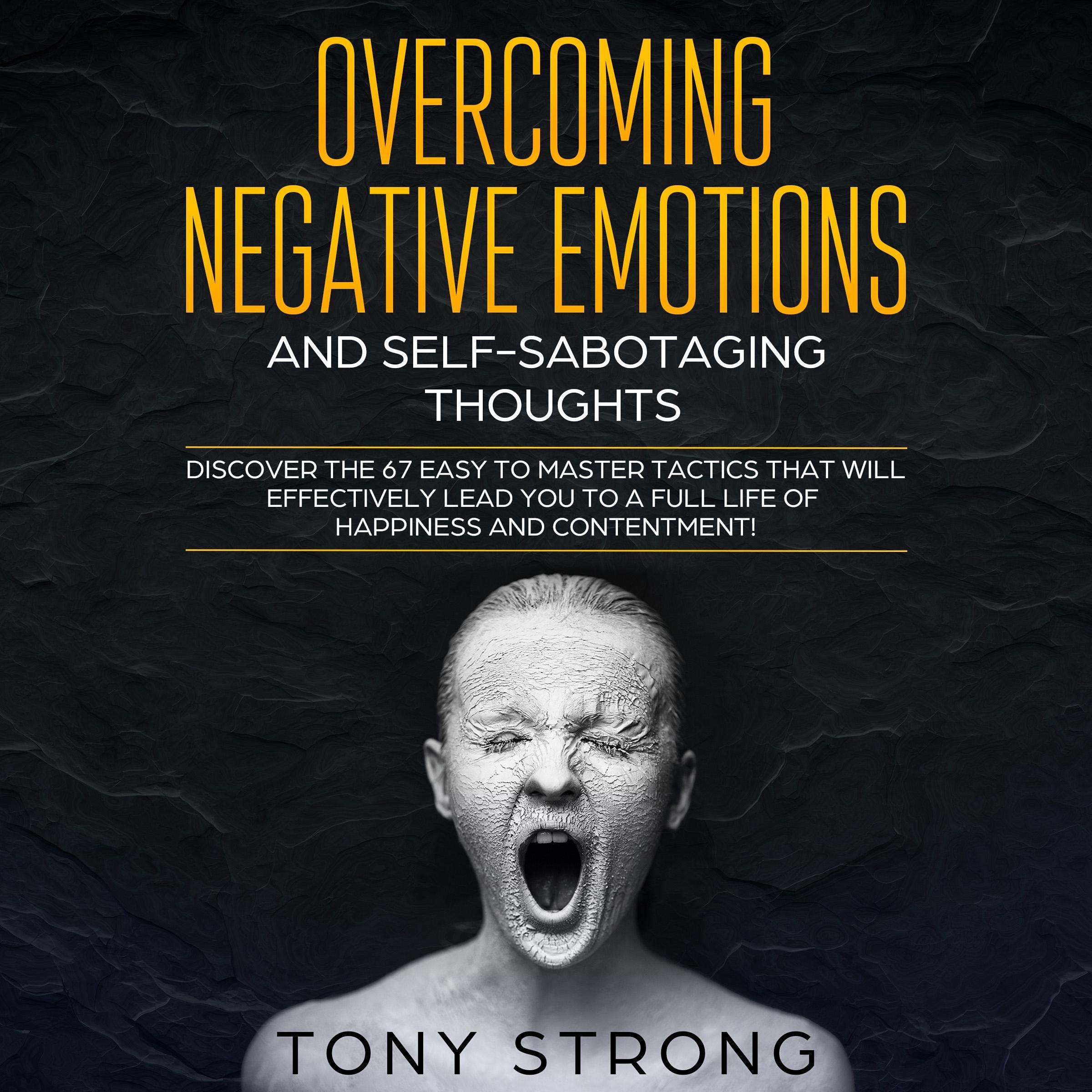 Cover art for Overcoming Negative Emotions and Self-Sabotaging Thoughts