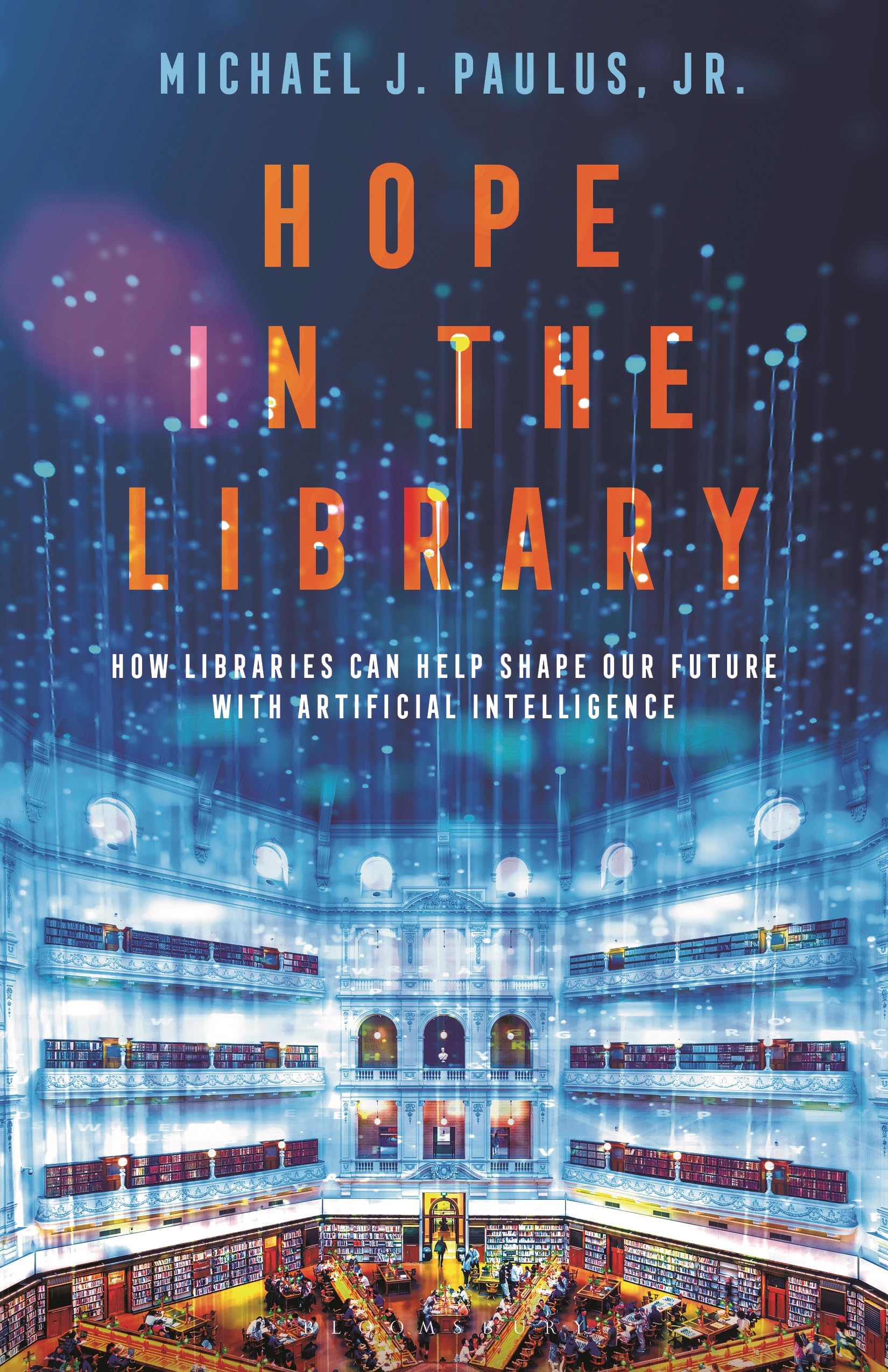 Hope in the Library by Michael J. Paulus, Jr. - 9798765136188