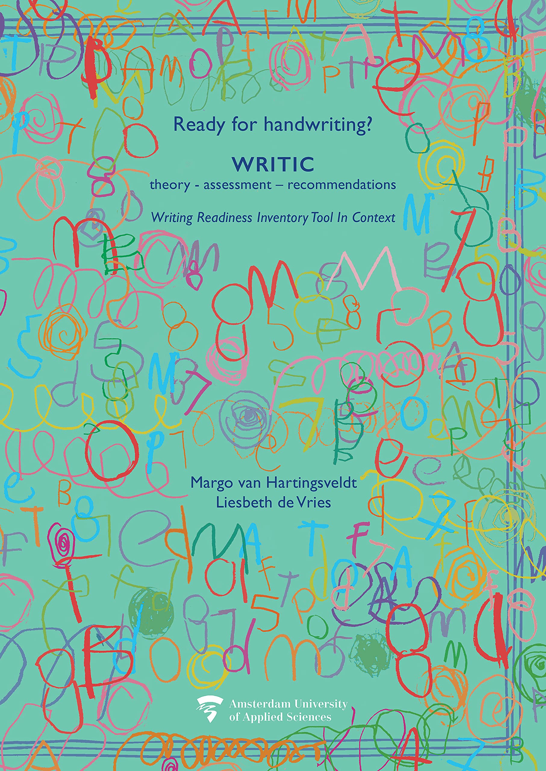 Ready for handwriting?: Writing Readiness Inventory Tool In Context (WRITIC): theory - assessment - recommendations (English Edition)