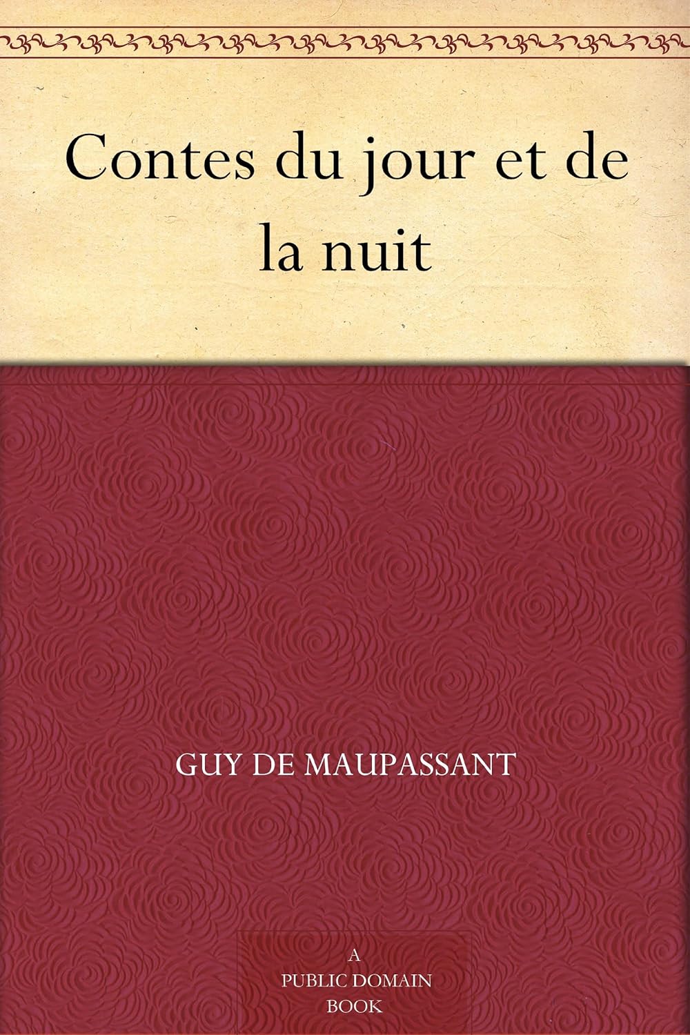 Contes du jour et de la nuit eBook Maupassant, Guy de Amazon.fr Boutique Kindle Contes du jour et de la nuit eBook Maupassant, Guy de Amazon.fr Boutique Kindle