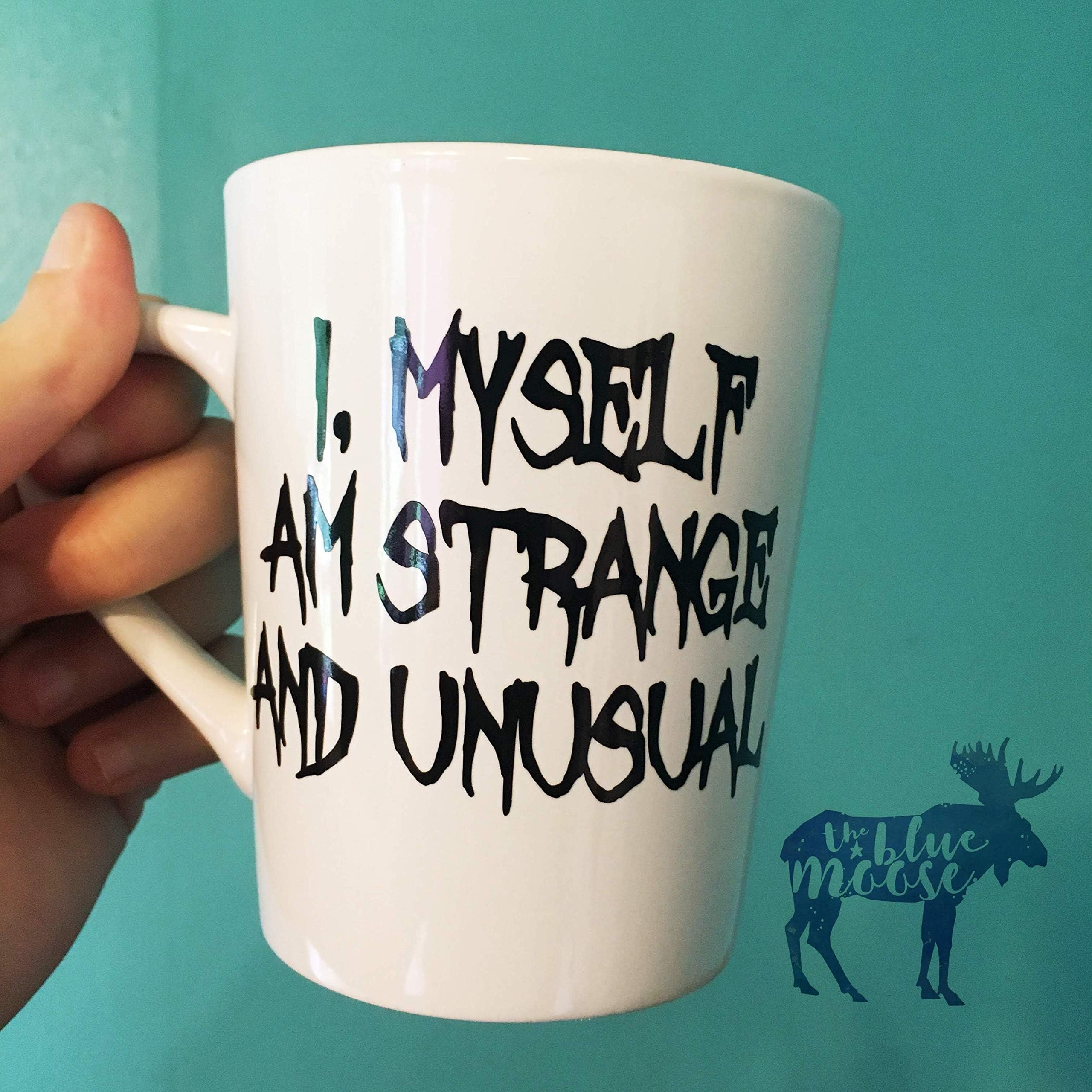 I Myself am Strange and Unusual Beetlejuice Quote Mug Coffee Cup Tea Halloween