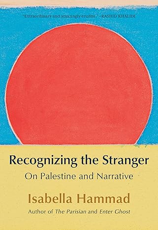 Recognizing the Stranger: On Palestine and Narrative-Wow! eBook