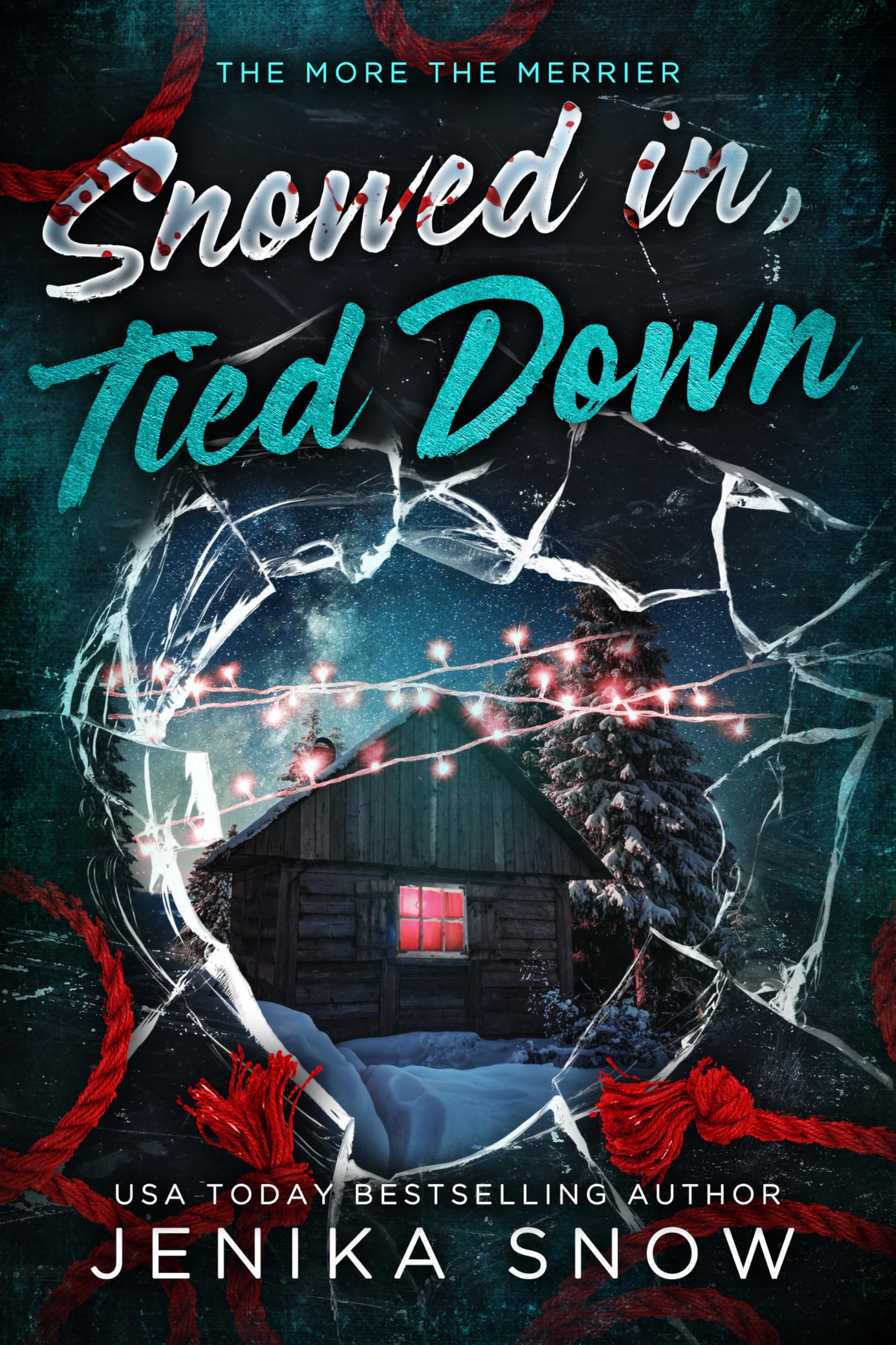Snowed In, Tied Down: An MFMM Stalker Holiday Romance