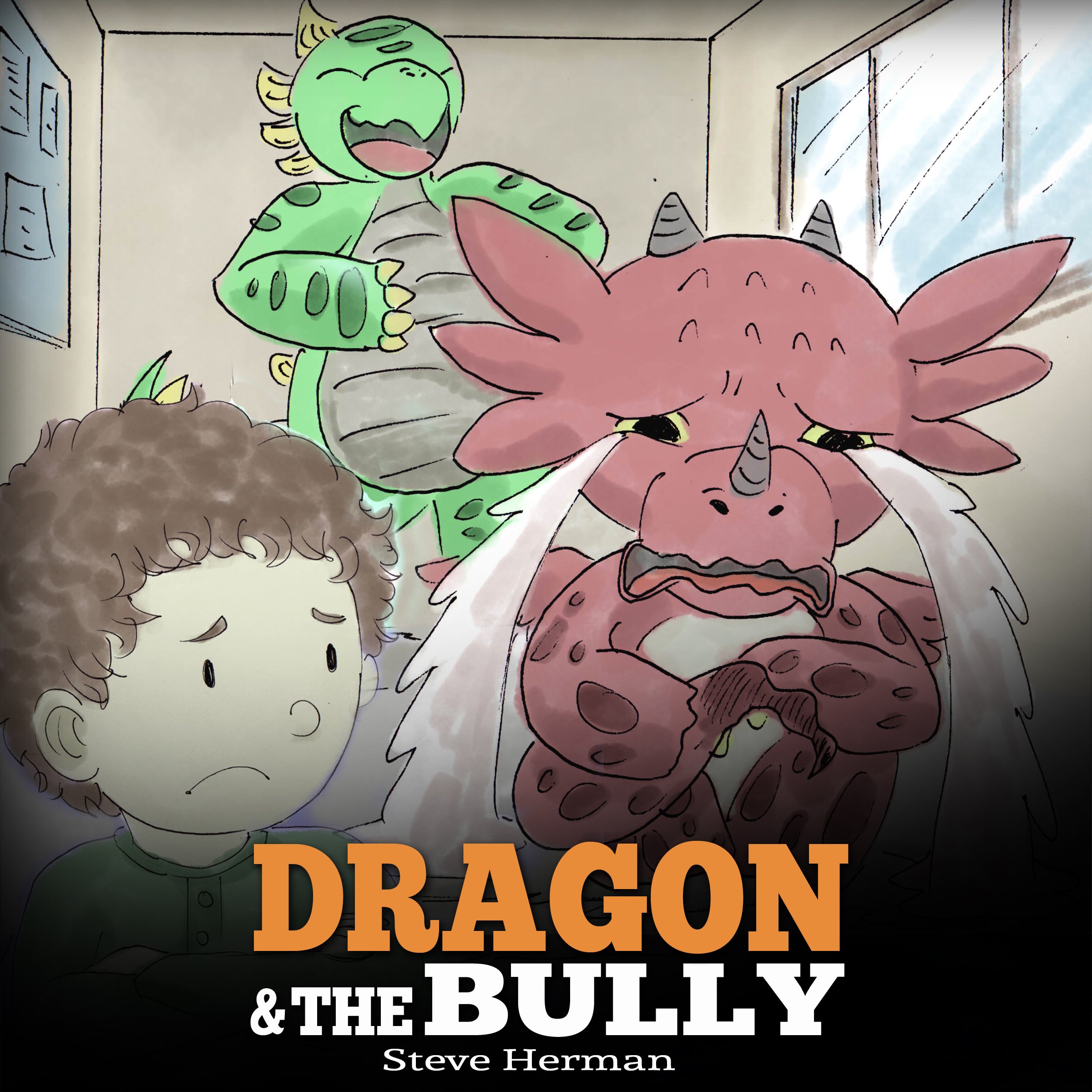 Cover art for Dragon and the Bully: Teach Your Dragon How to Deal with the Bully