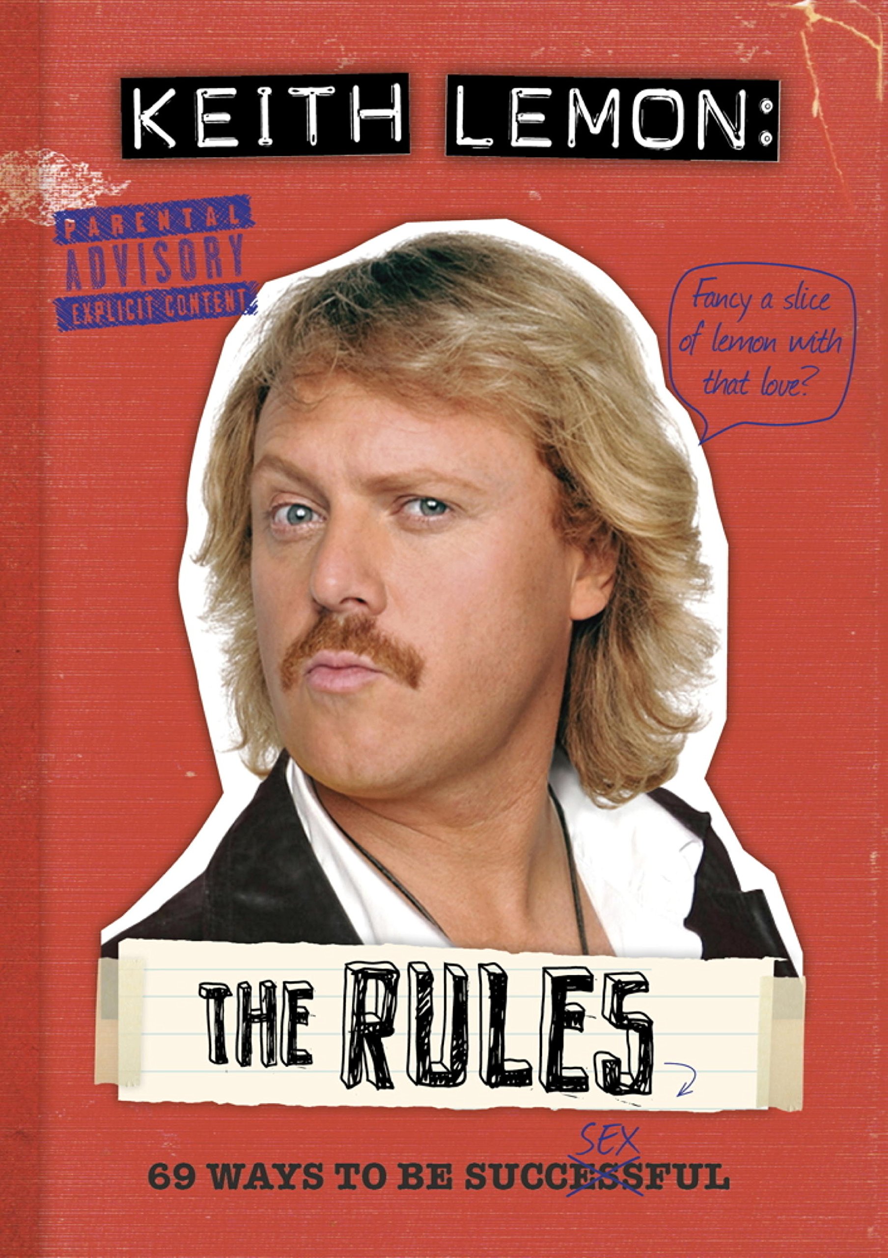 Keith Lemon: The Rules: 69 Ways to Be Successful