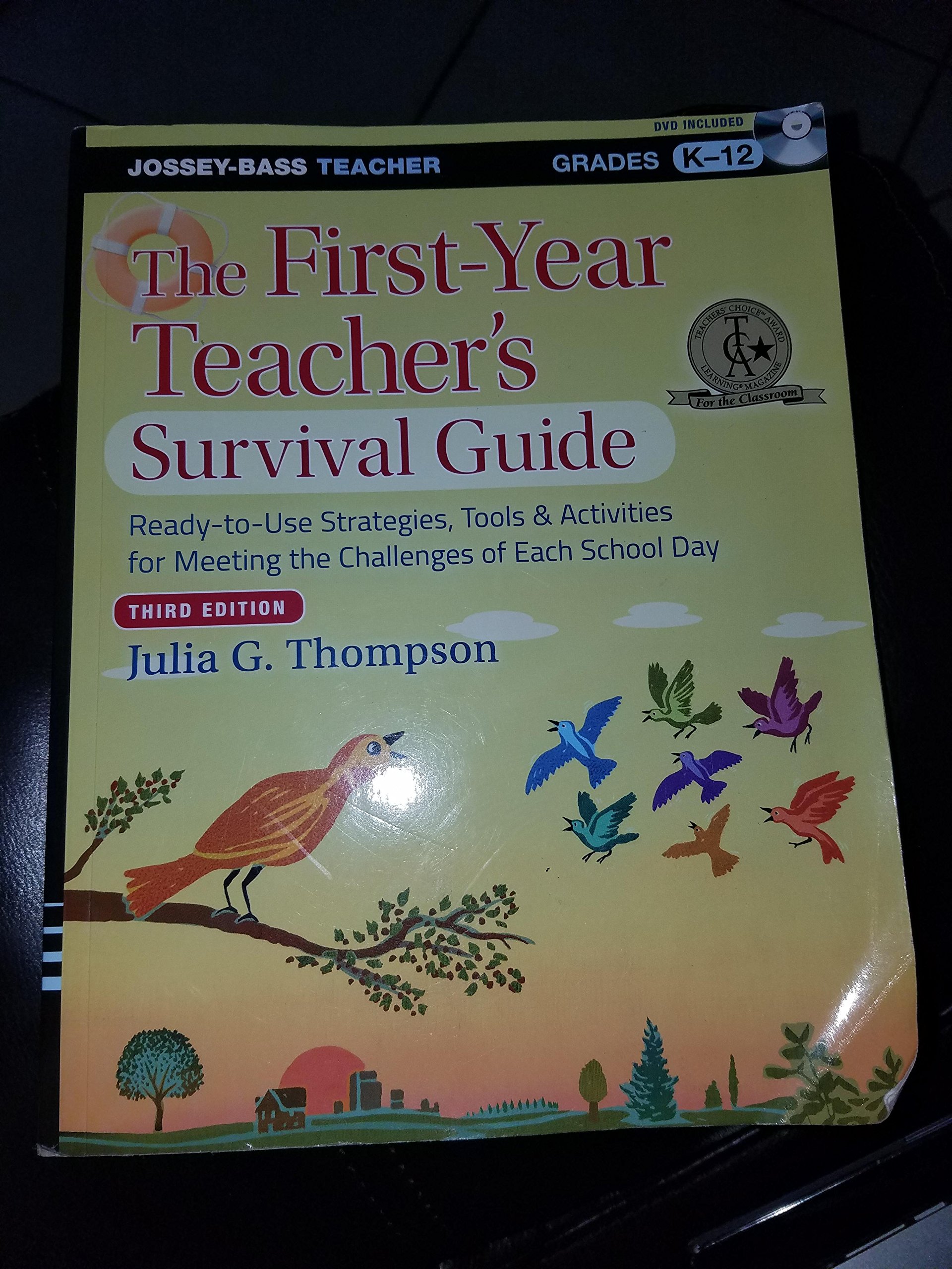 The First-Year Teacher's Survival Guide: Ready-to-Use Strategies, Tools & Activities for Meeting the Challenges of Each School Day