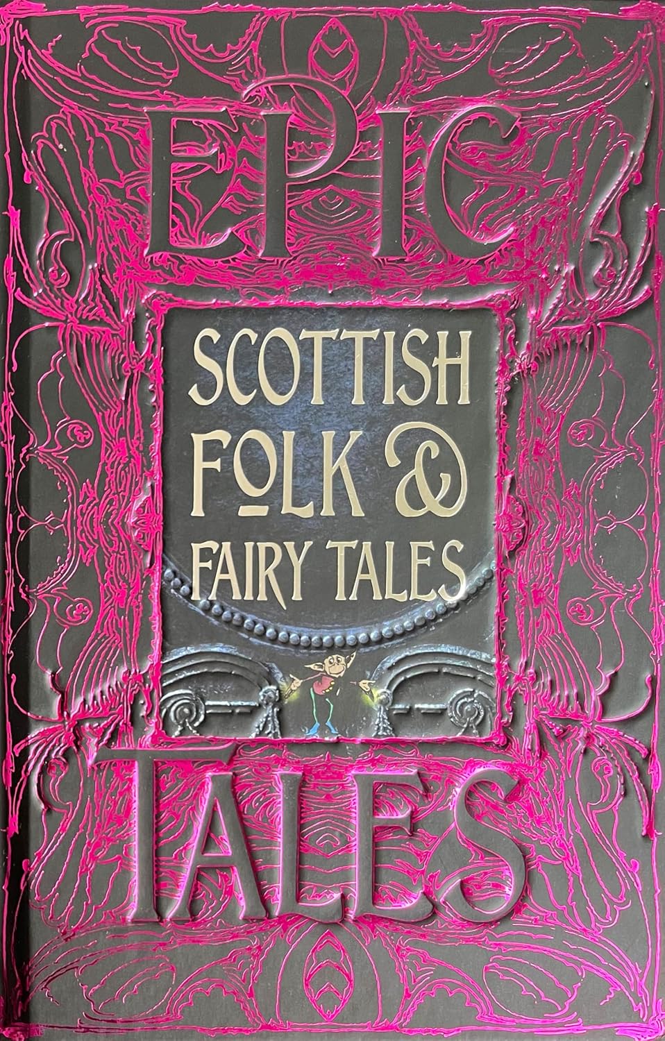 Scottish Folk & Fairy Tales: Epic Tales (Gothic Fantasy)