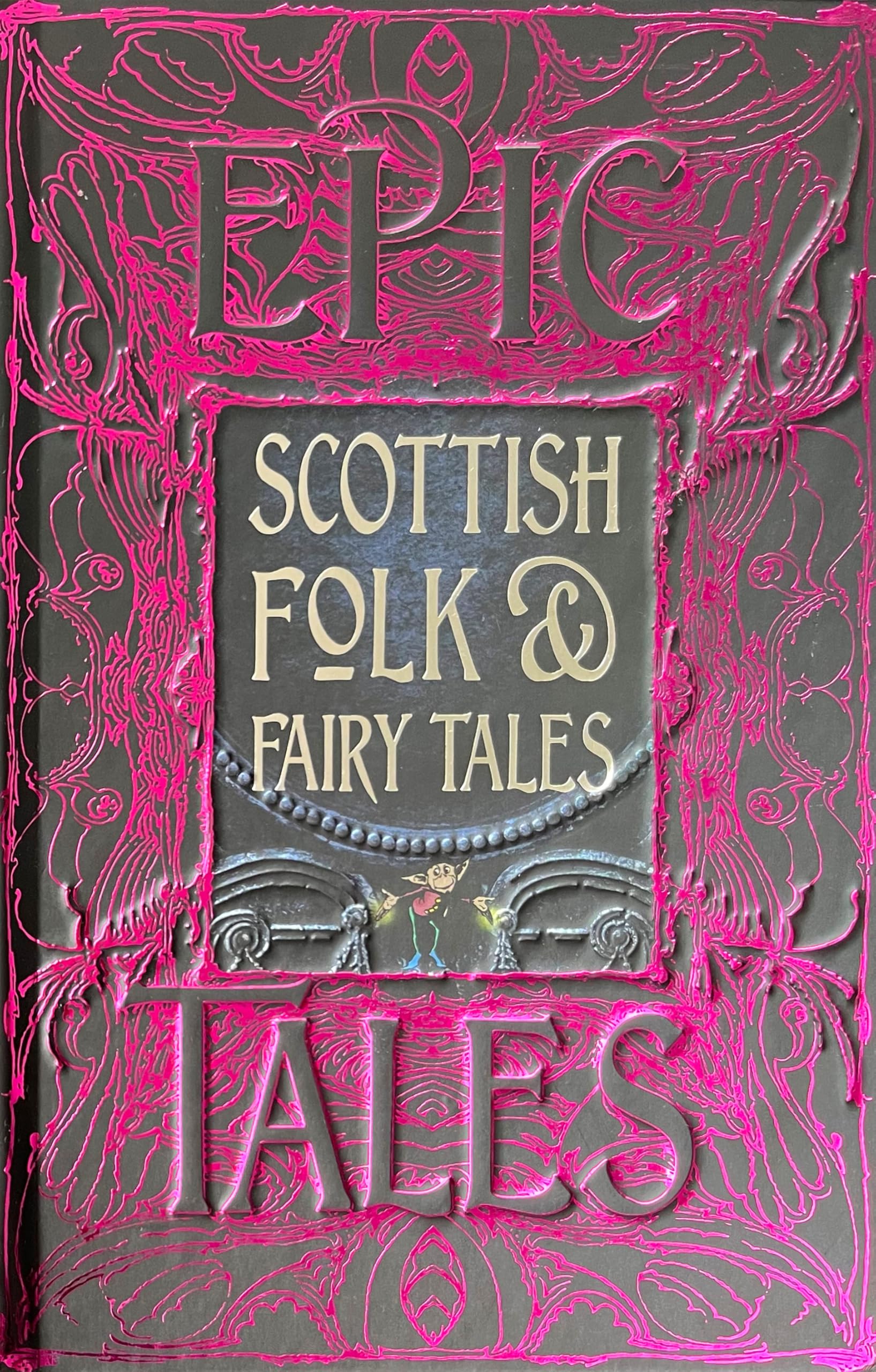 Scottish Folk & Fairy Tales: Epic Tales (Gothic Fantasy)