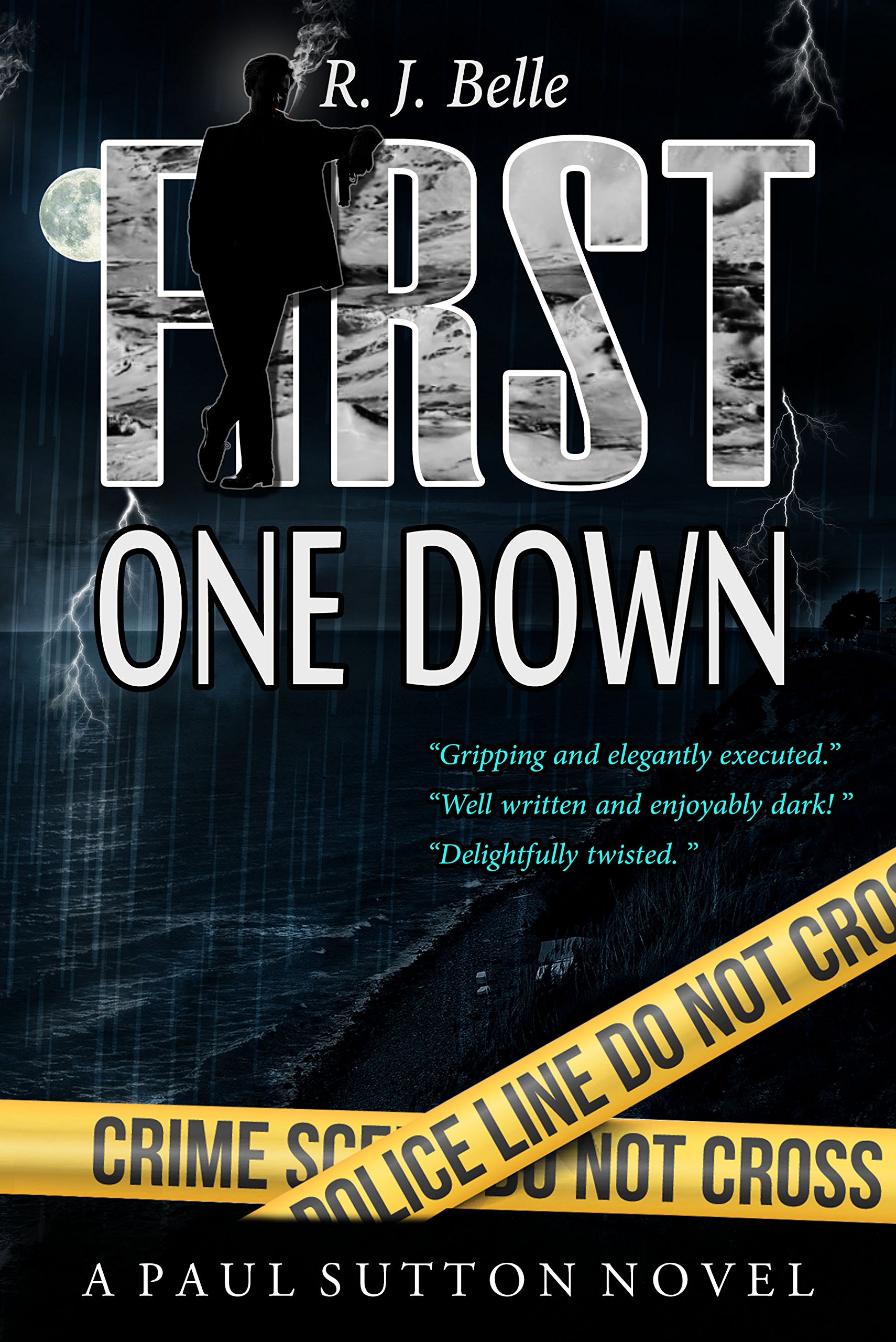 First One Down: A Paul Sutton Novel: 1 (Detective Paul Sutton)