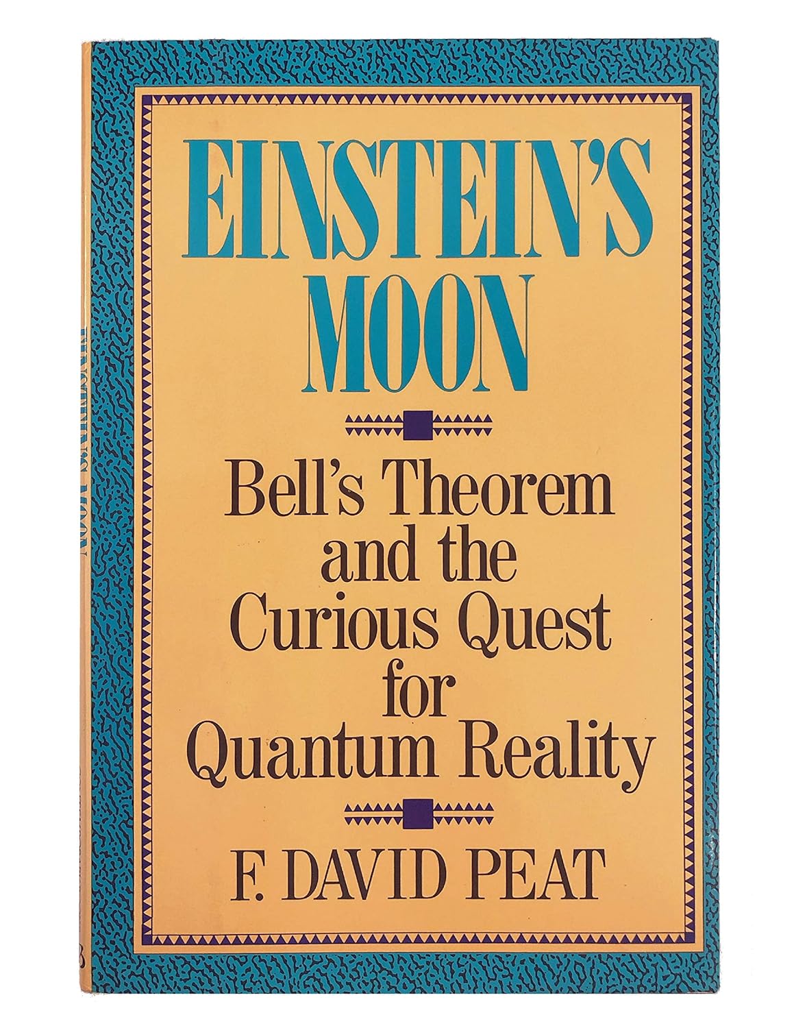 Einstein's Moon Bell's Theorem and the Curious Quest for Quantum Einstein's Moon Bell's Theorem and the Curious Quest for Quantum