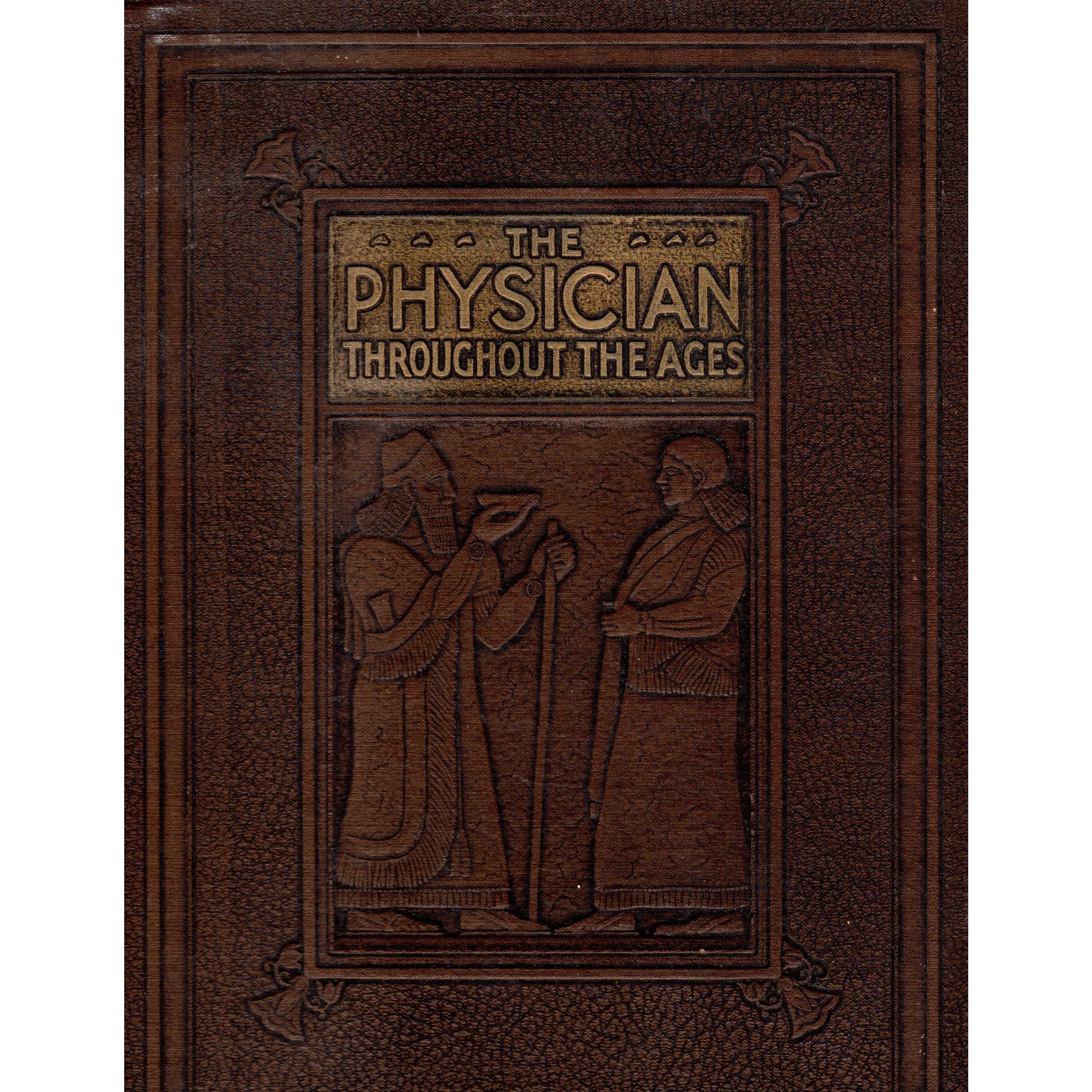 Physician Throughout the Ages Volume Two Book Three