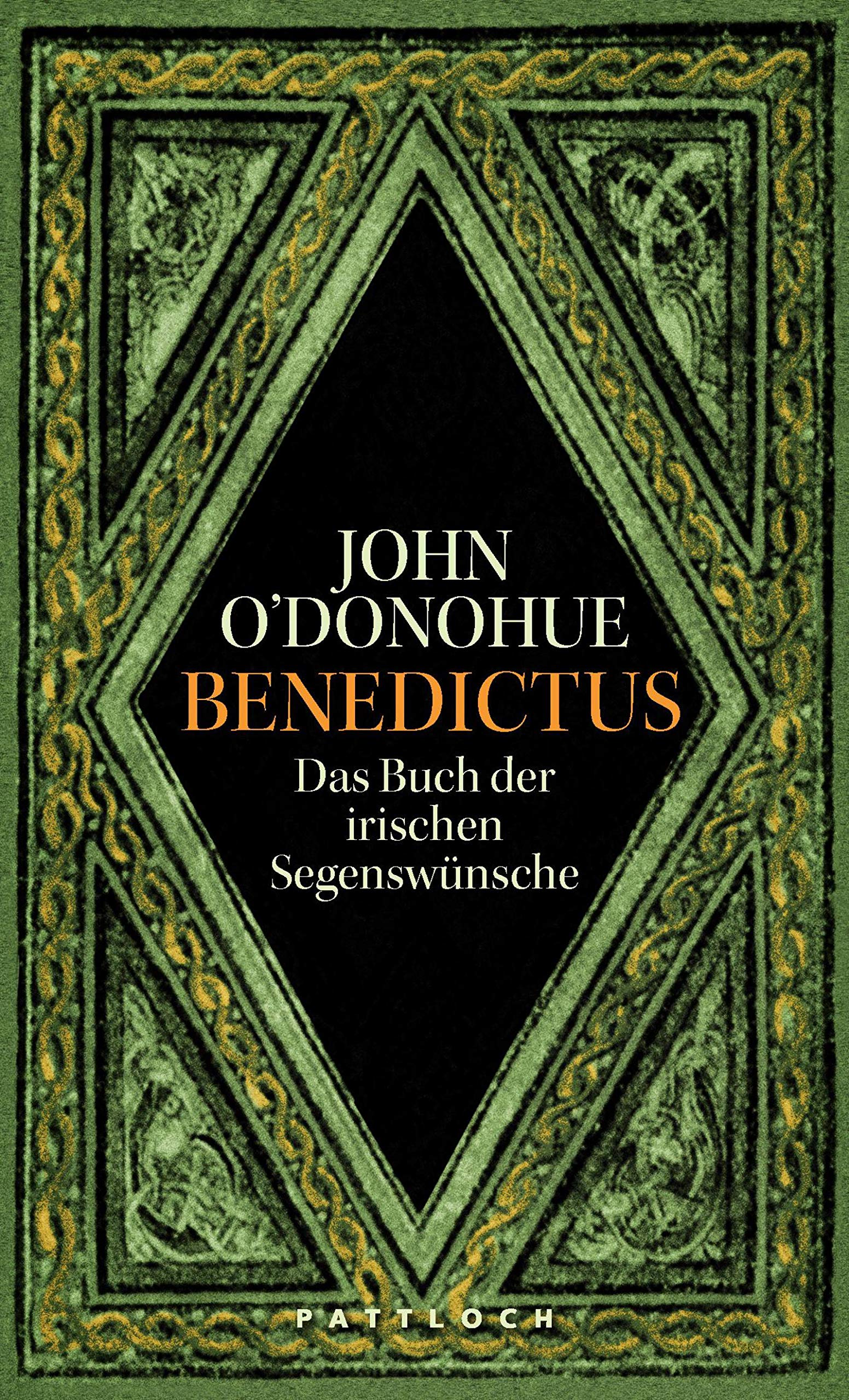 Benedictus: Das Buch der irischen Segenswünsche