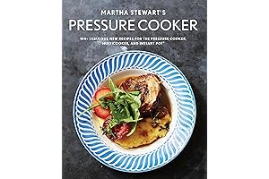 Martha Stewart's Pressure Cooker Cookbook: 100+ Spectacular Recipes for Your Pressure Cooker