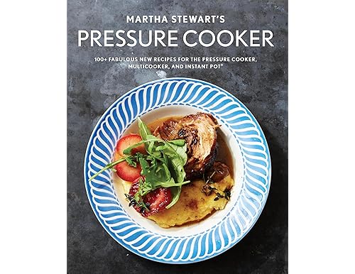 Best Martha Stewart Pressure Cooker Cookbook For Effortless & Flavorful Meals