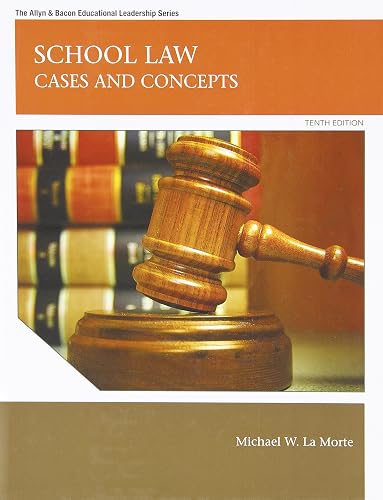 School Law: Cases and Concepts (Allyn &amp; Bacon Educational Leadership)