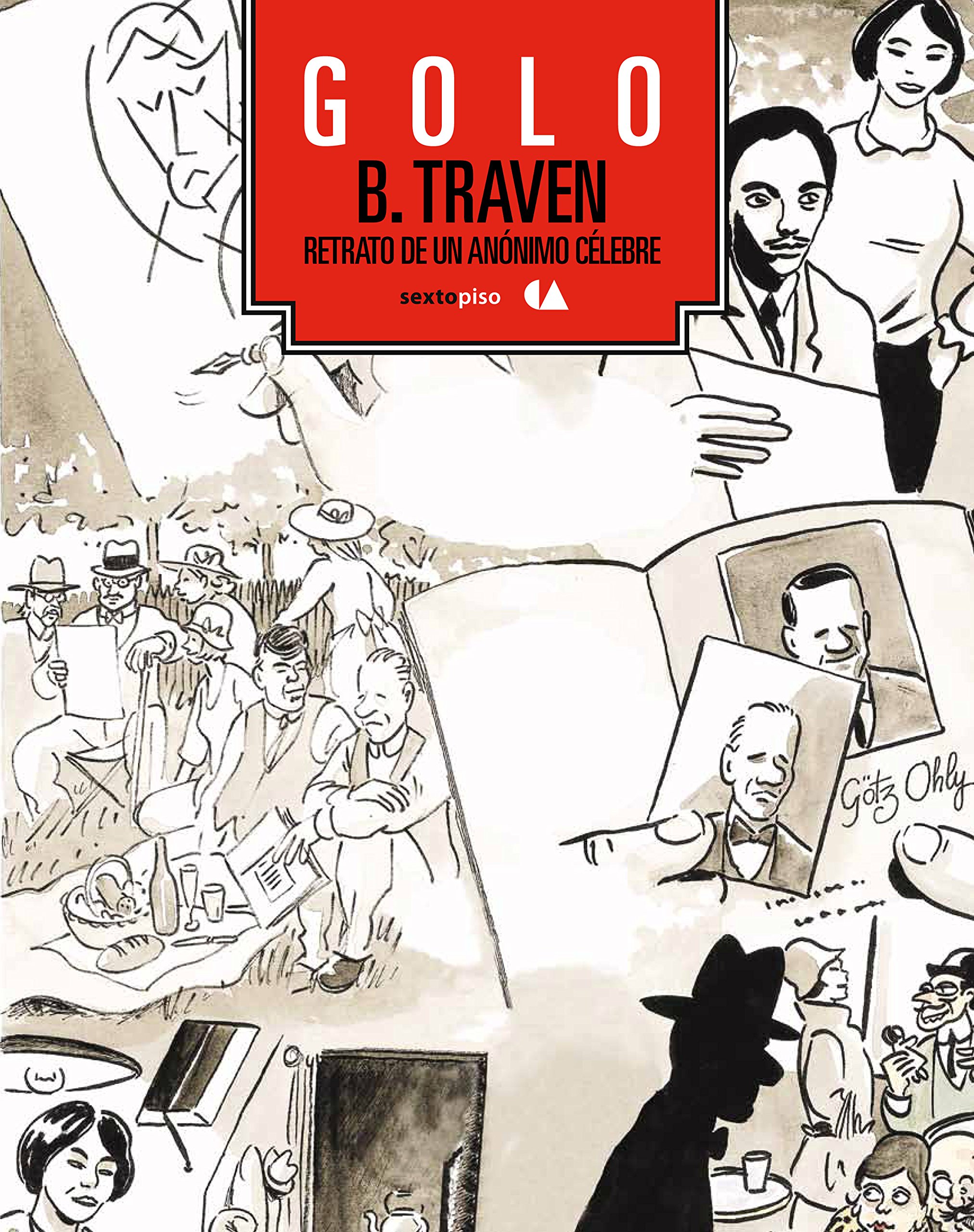 B. Traven. Retrato de un anónimo célebre.