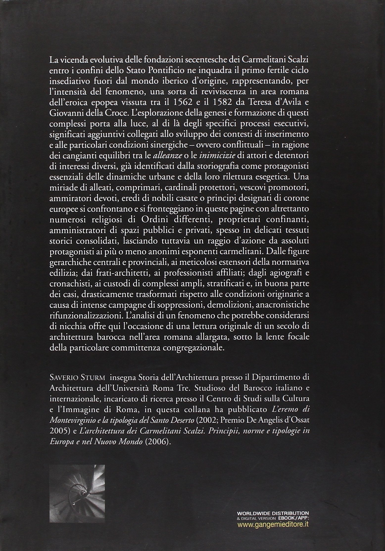 L'architettura dei Carmelitani Scalzi in età barocca. La «Provincia Romana». Lazio, Umbria e Marche (1597-1705). Ediz. illustrata