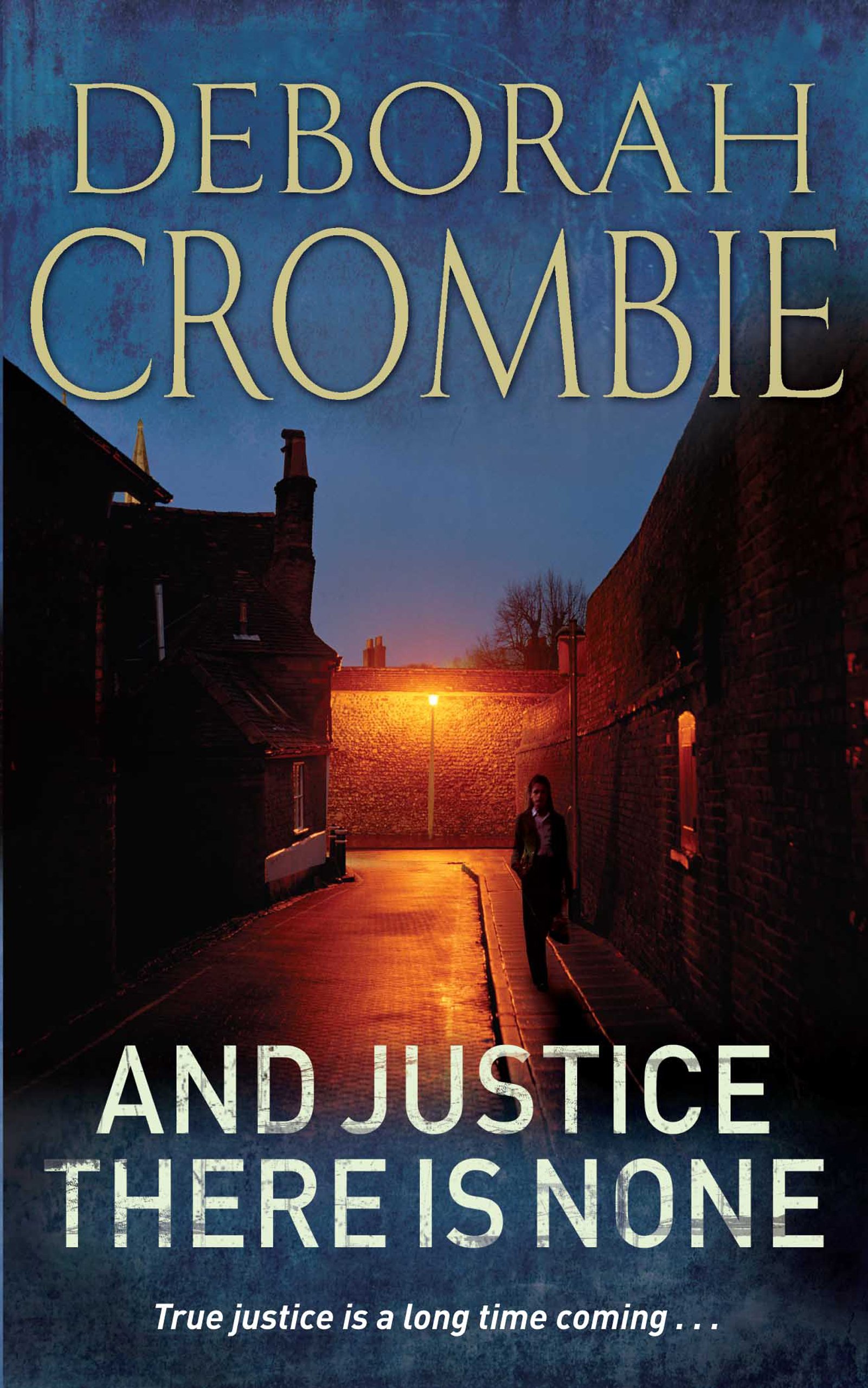 And Justice There is None (Duncan Kincaid / Gemma James Novels Book 8)