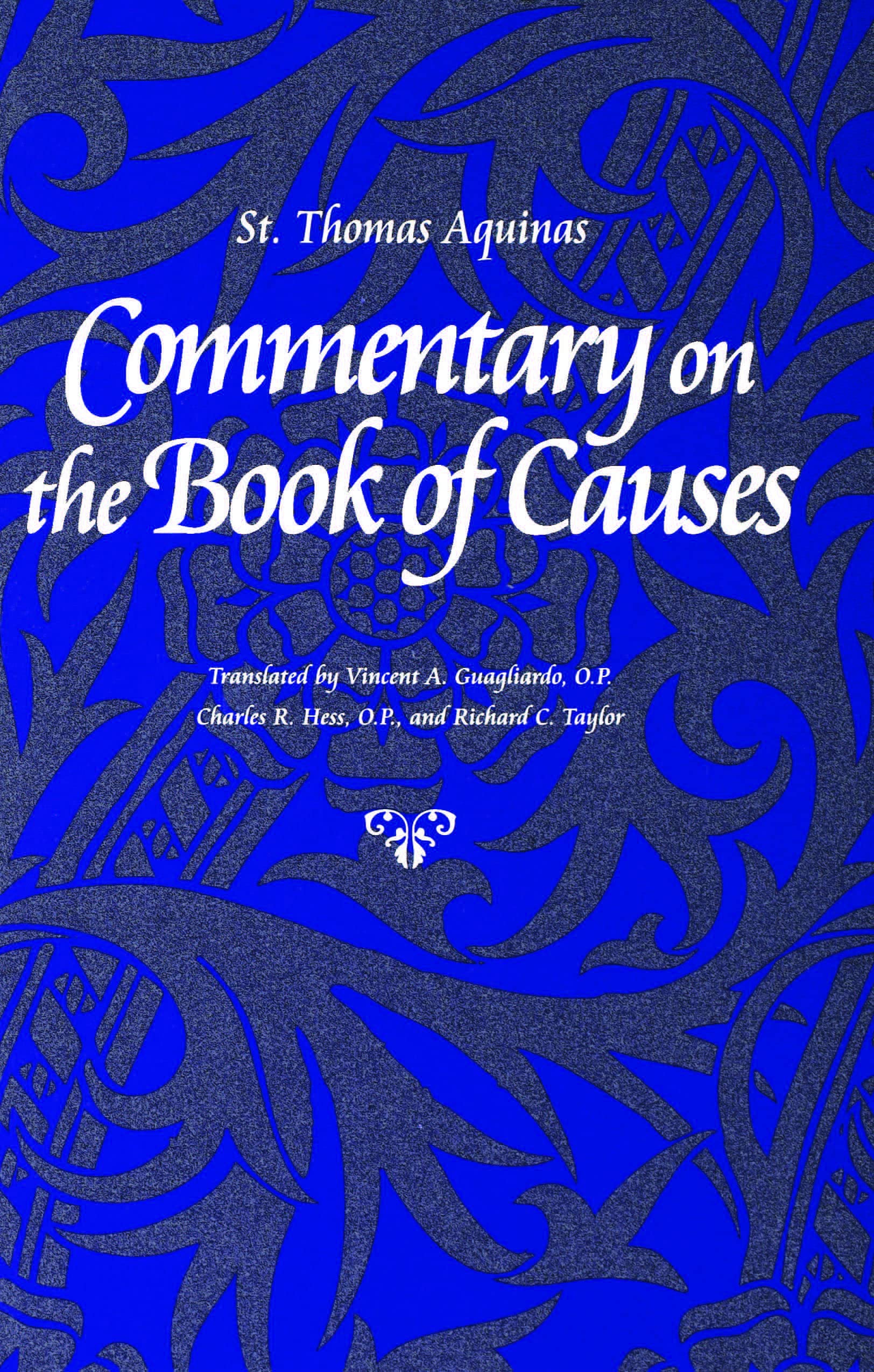 Commentary on the "Book of Causes" (Thomas Aquinas in Translation)