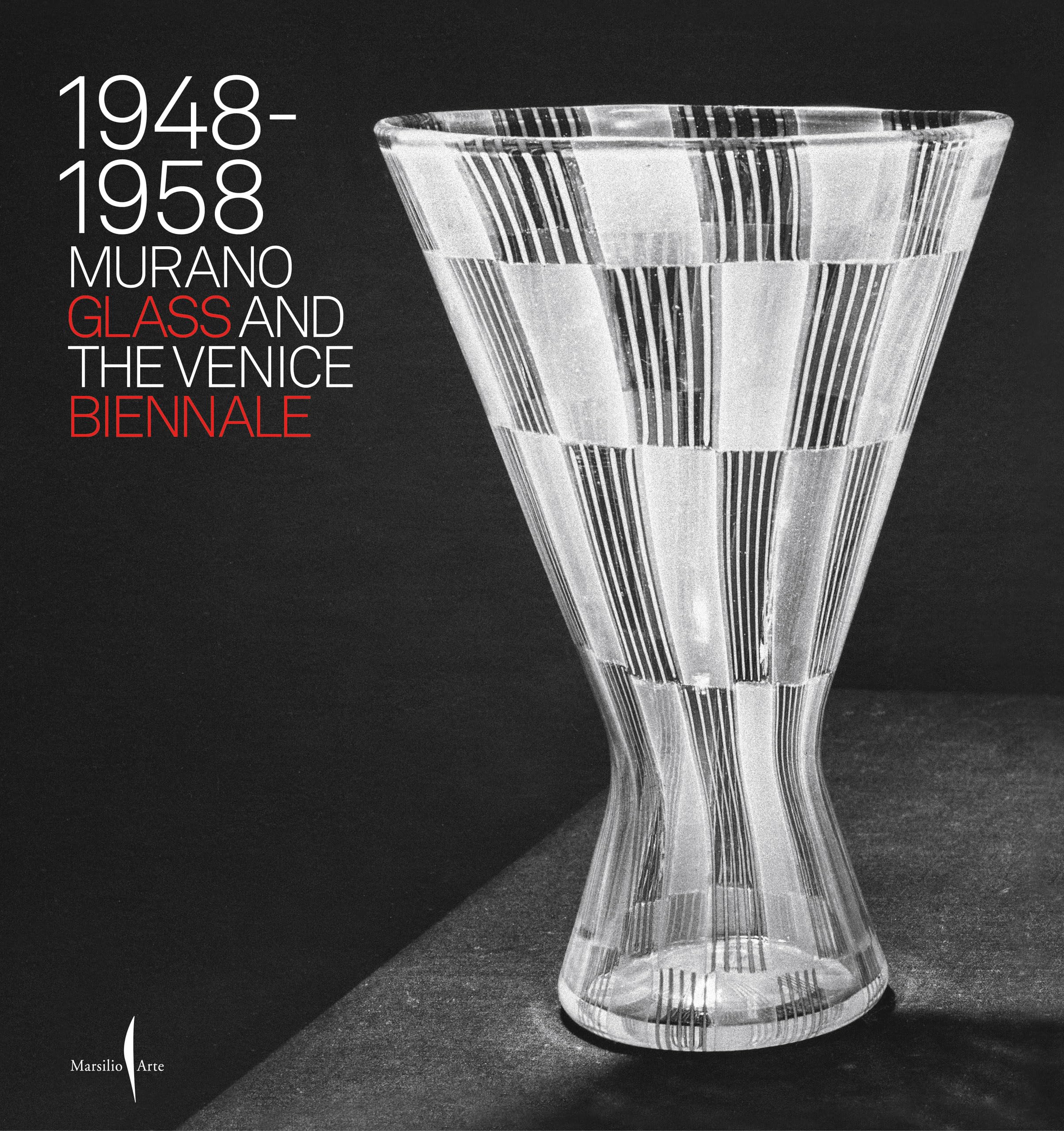 Murano Glass and the Venice Biennale: 1948-1958