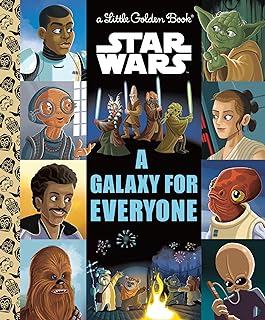 A Galaxy for Everyone (Star Wars) (Little Golden Book)