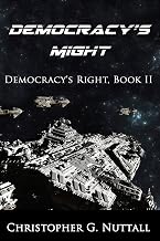 Democracy's Might (Democracy's Right Book 2)