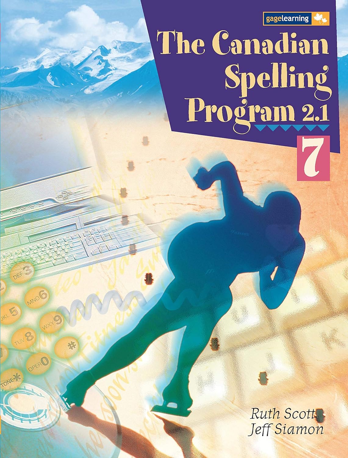 The Canadian Spelling Program 2.1 Student Book, Grade 7 Scott