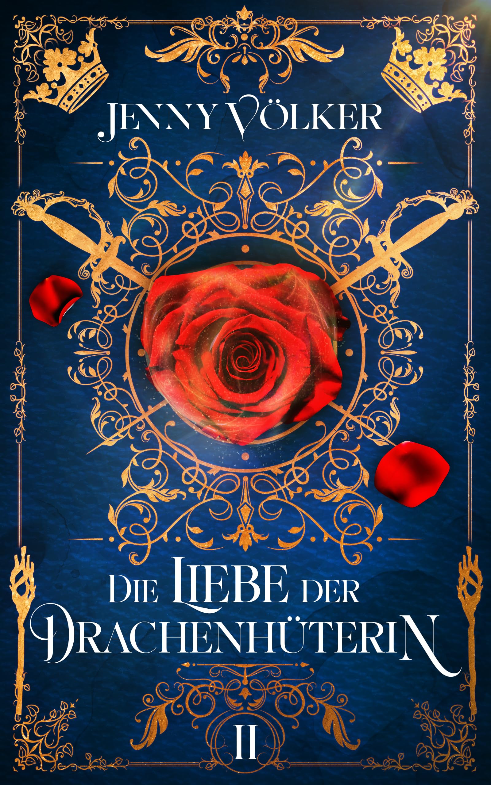 Die Liebe der Drachenhüterin: Band 2 (Drachenhüter-Schicksals-Saga)