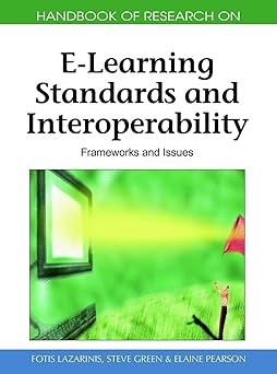 Handbook of Research on E-Leaing Standards and Interoperability: Frameworks and Issues-Wow! eBook