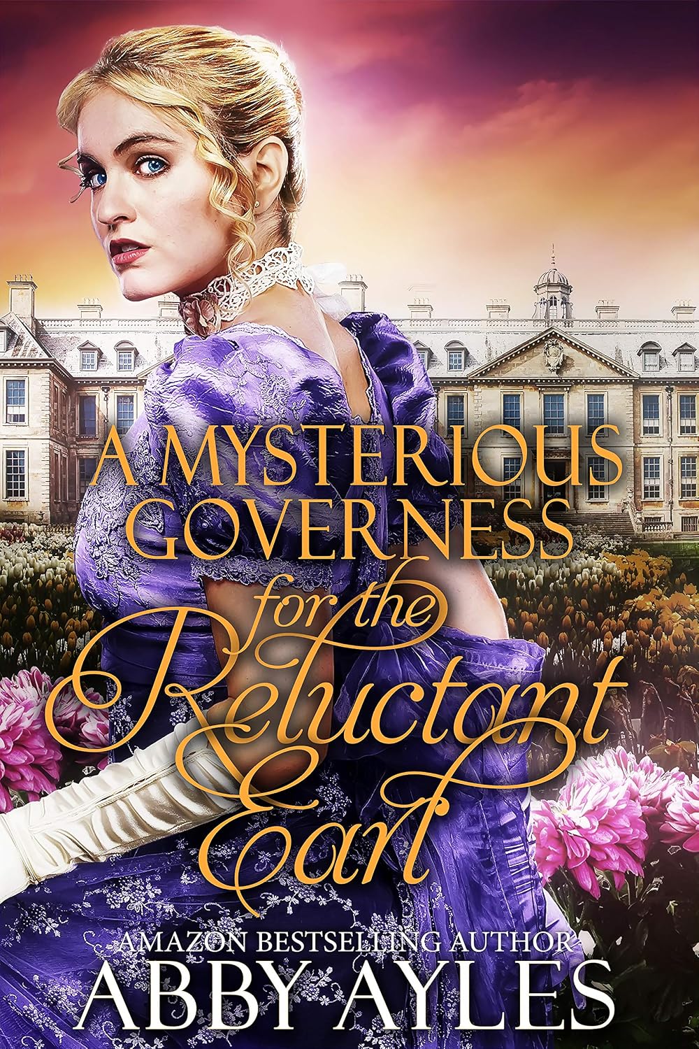 A Mysterious Governess for the Reluctant Earl: A Clean & Sweet Regency Historical Romance Book (The Dukes' Ladies 2)