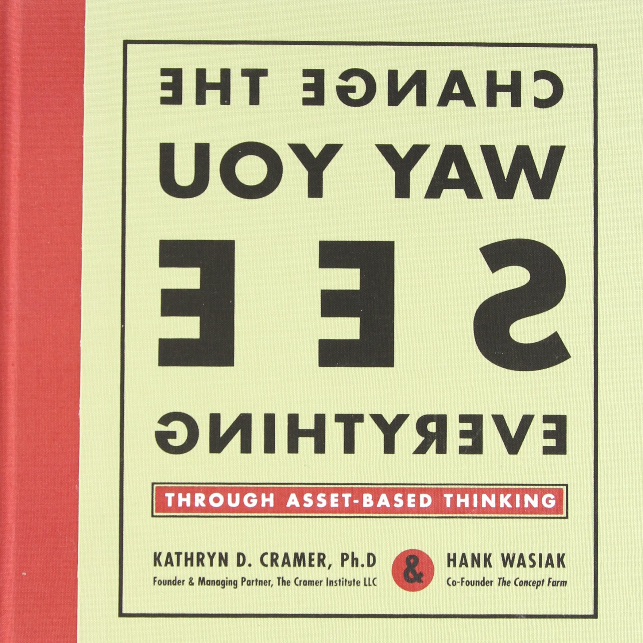 Change the Way You See Everything through AssetBased Thinking Cramer
