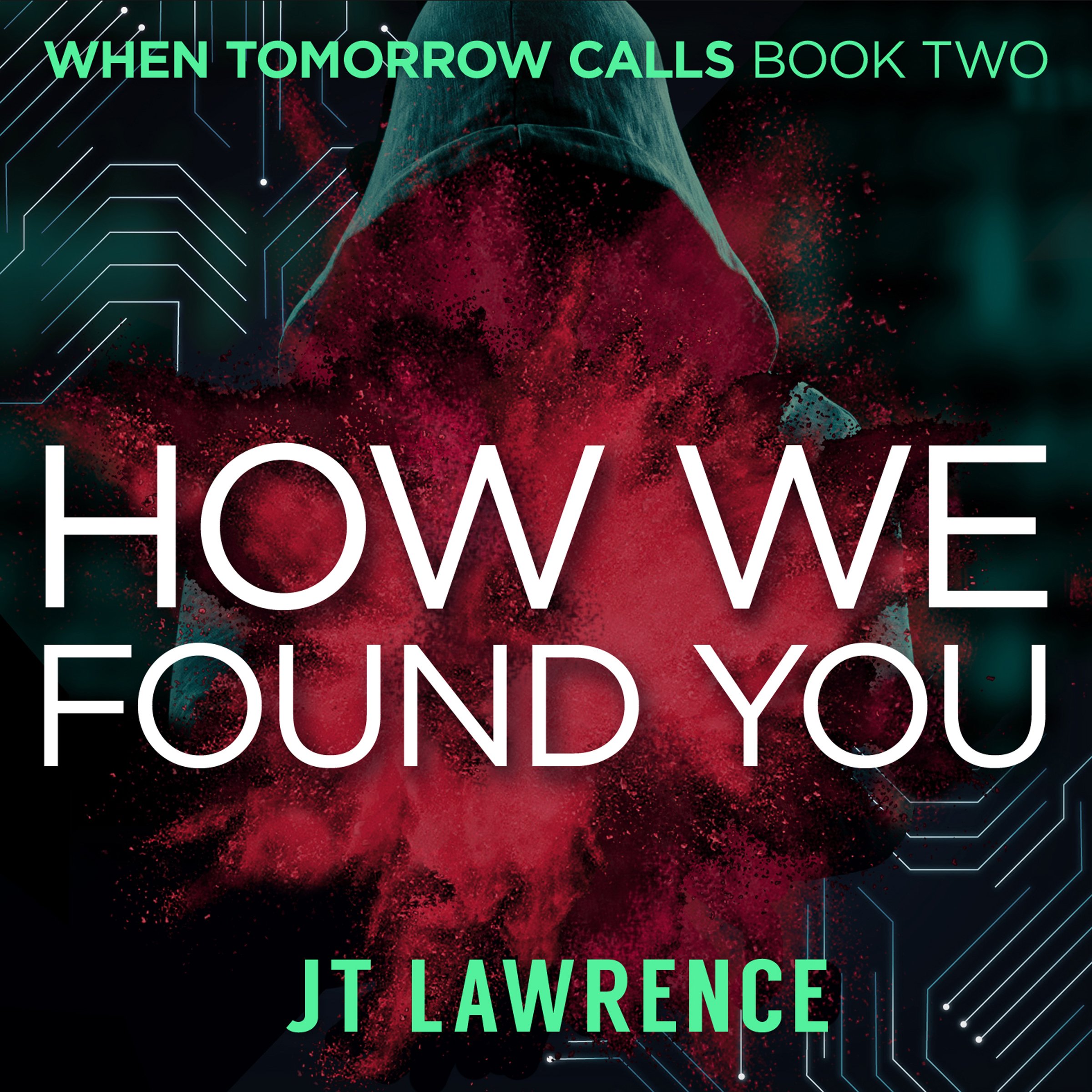 Cover art for How We Found You: A Cyberpunk Kidnapping Thriller
