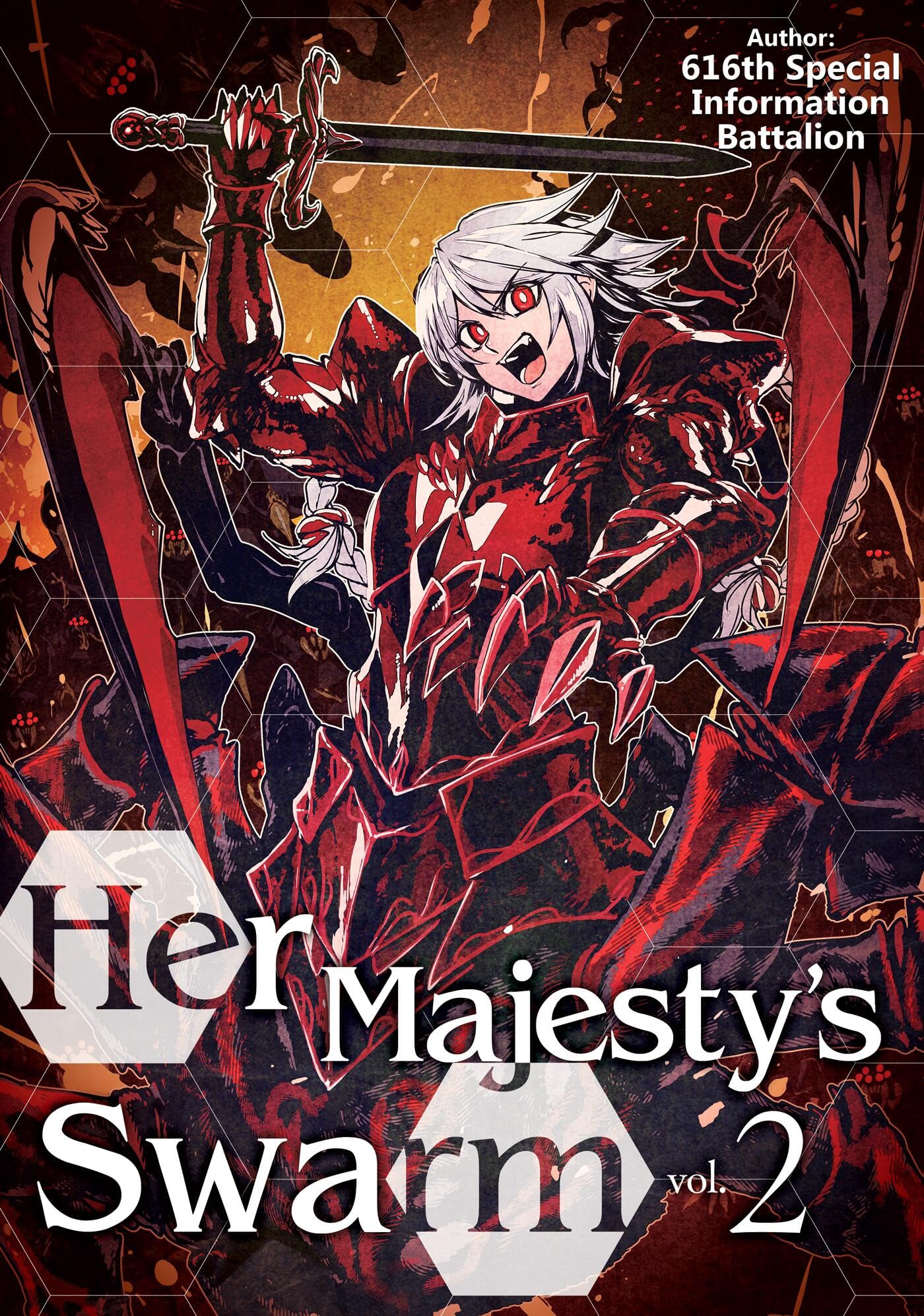 Her Majesty's Swarm: Volume 2 (HER MAJESTYS SWARM LIGHT NOVEL SC)