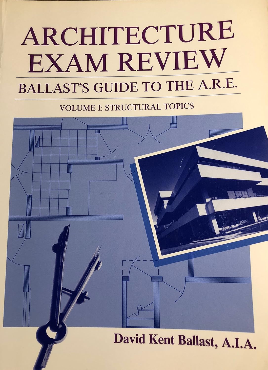 Architecture Exam Review, Vol. 1 Structural Topics Ballast, David
