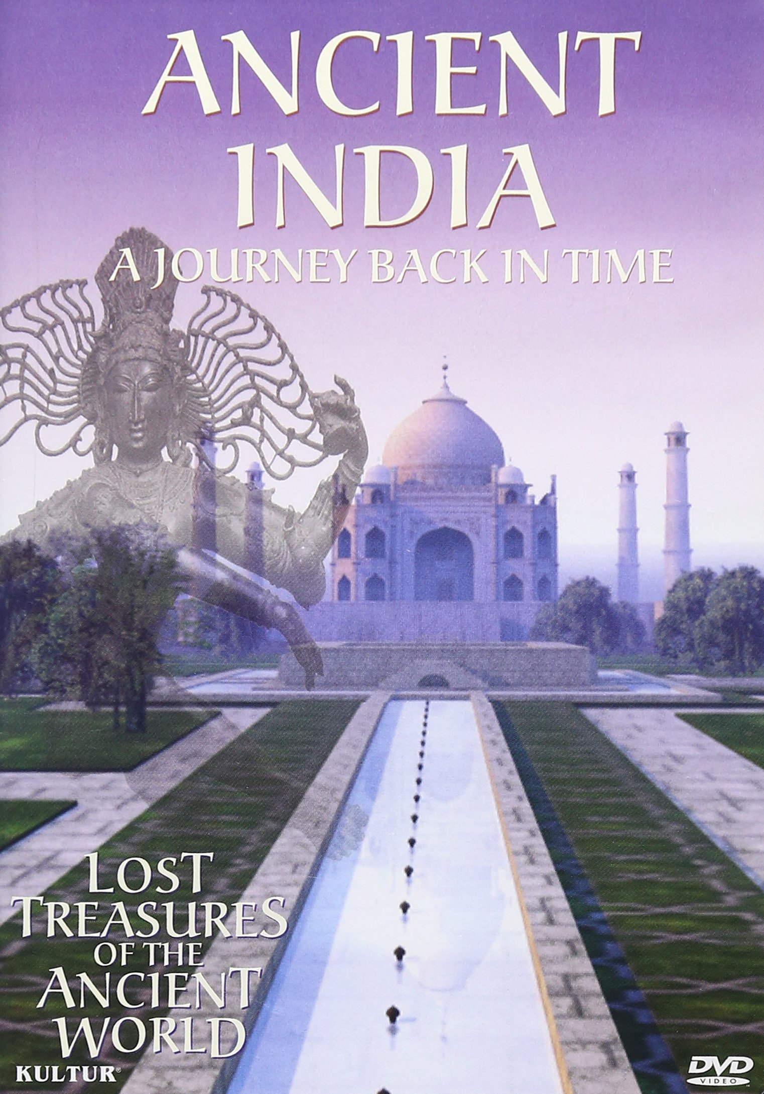 Ancient India: A Journey Back in Time (Lost Treasures of the Ancient World)