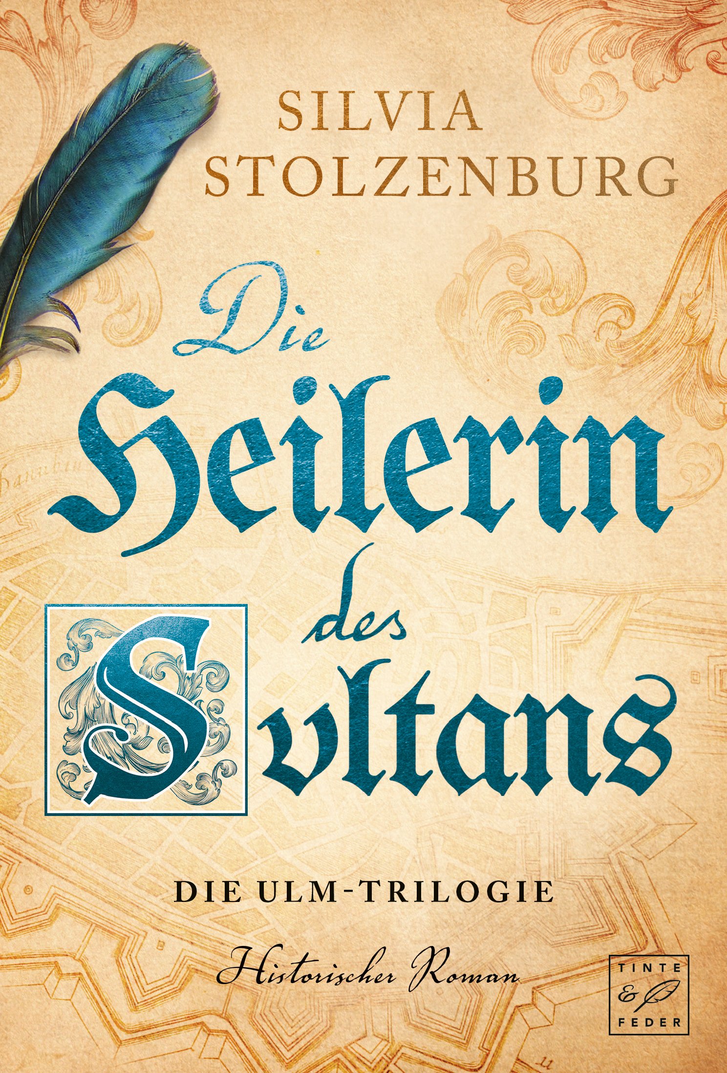Die Heilerin des Sultans (Die Ulm-Trilogie 3)