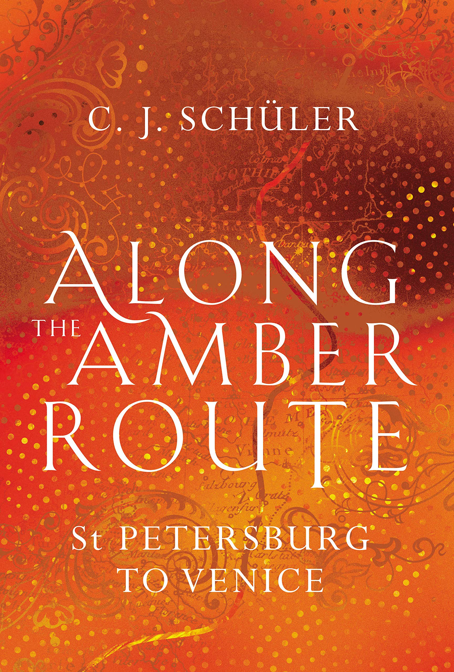 Along the Amber Route: St Petersburg to Venice