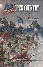 Open Country: A Civil War Novel in Stories