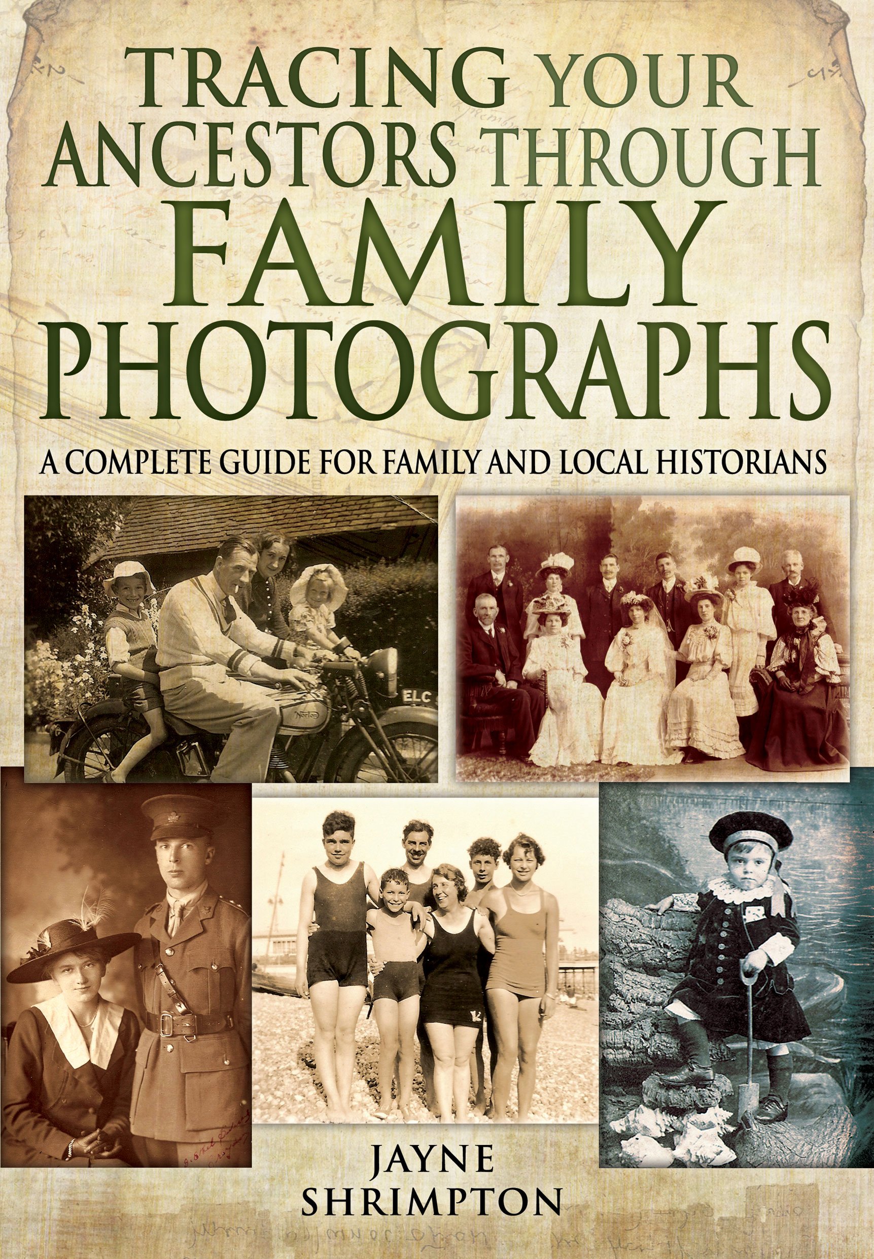 Tracing Your Ancestors Through Family Photographs: A... - Shrimpton, Jayne