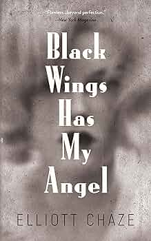 文学・小説 Elliott Chaze / Black Wings Has My Angel Black Wings Has My Angel - Wikipedia