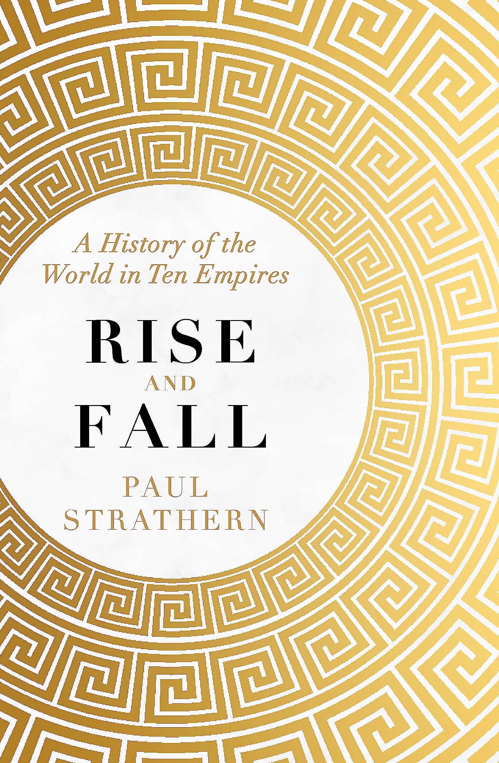 Rise and Fall by Paul Strathern (Paperback Book)