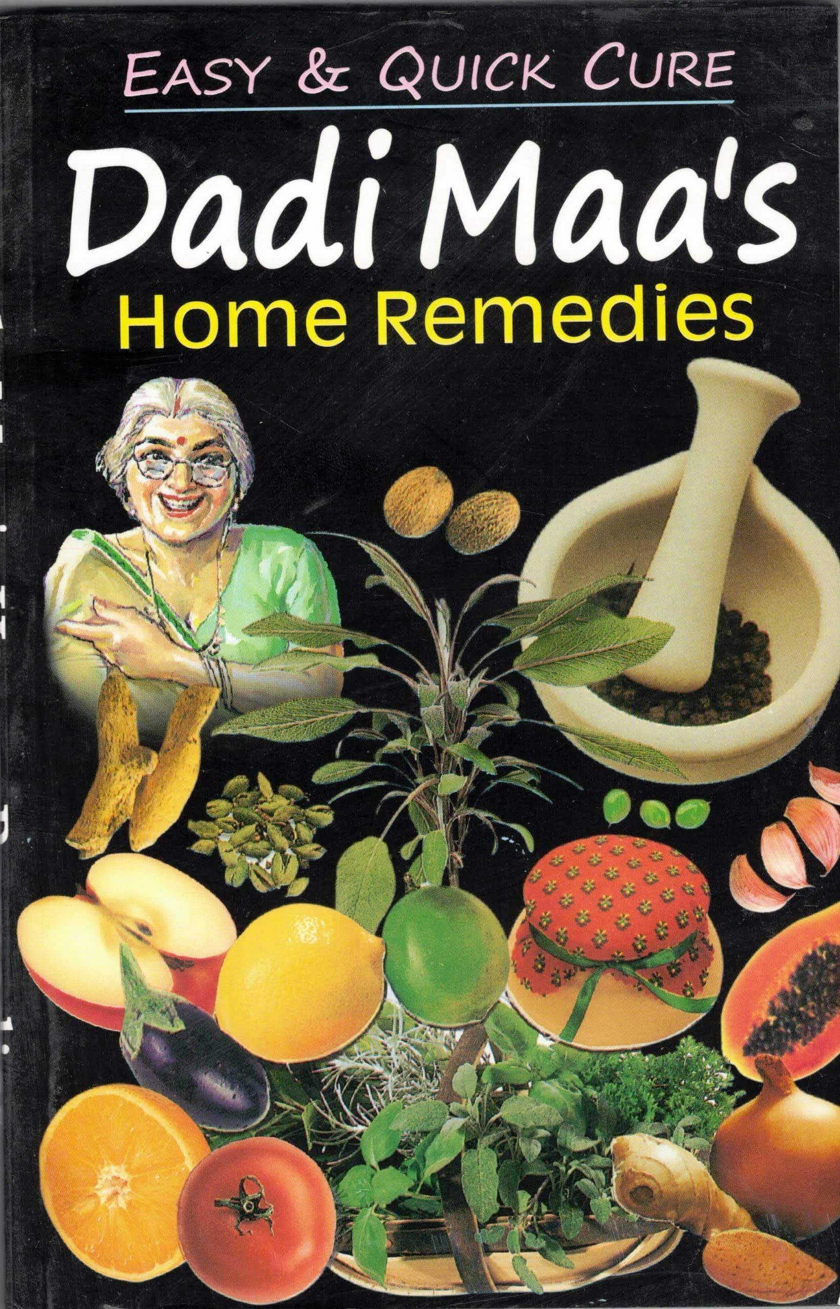 Easy & Quick Cure || Dadi Maa's Home Remedies Book