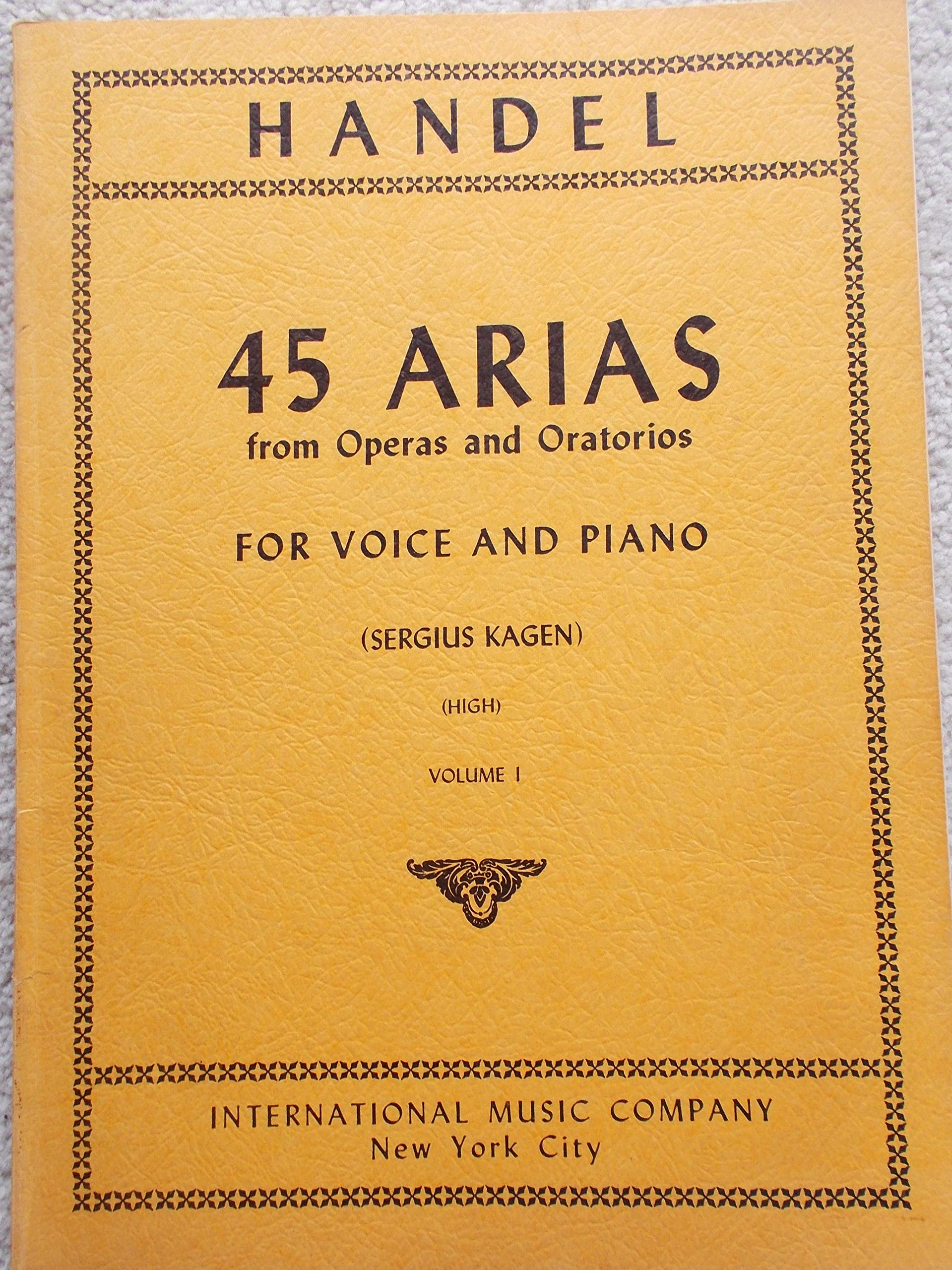 45 Arias from Operas and Oratorios for Voice and Piano, Vol. I (for high voice) No. 1693