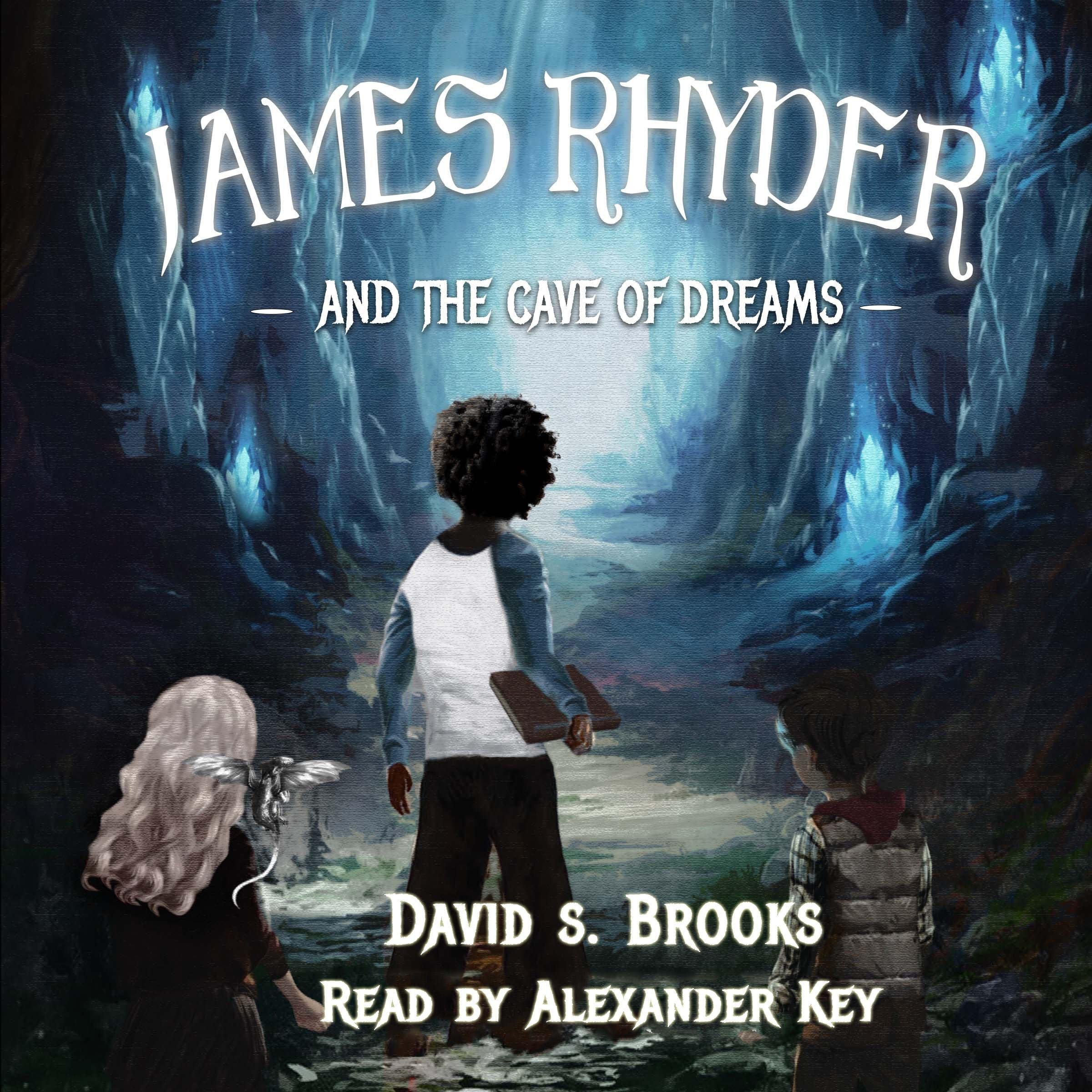 James Rhyder and the Cave of Dreams